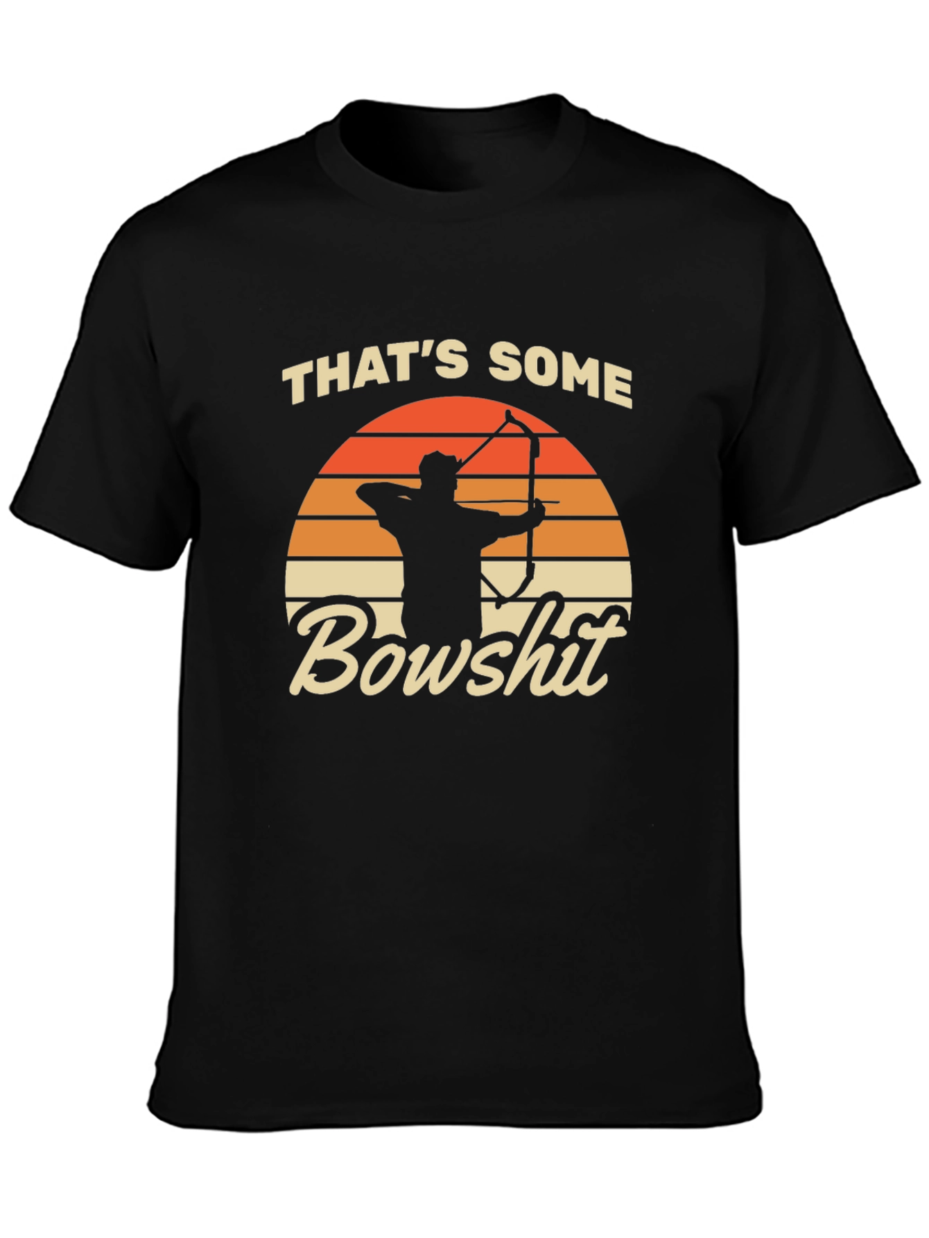 Thats Some Bowshit T-Shirt
