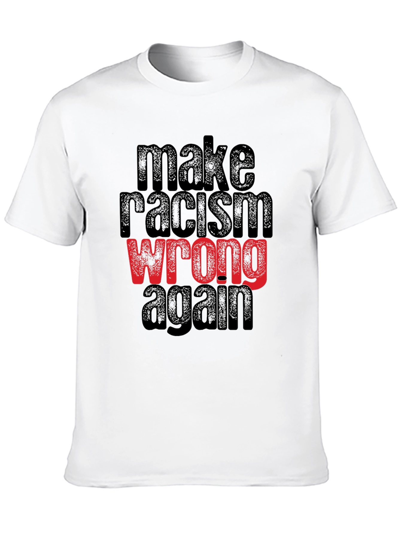 Make Racism Wrong Again Graphic Tee