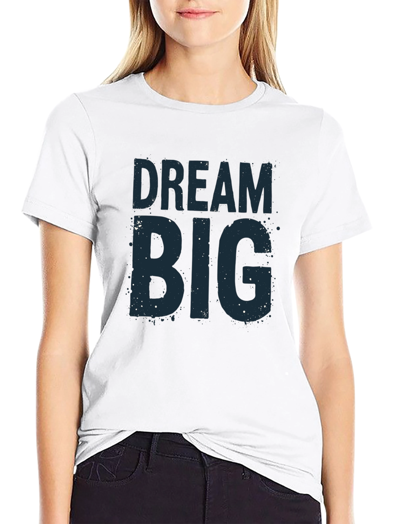 Dream Big T-Shirt - Motivational Graphic Tee