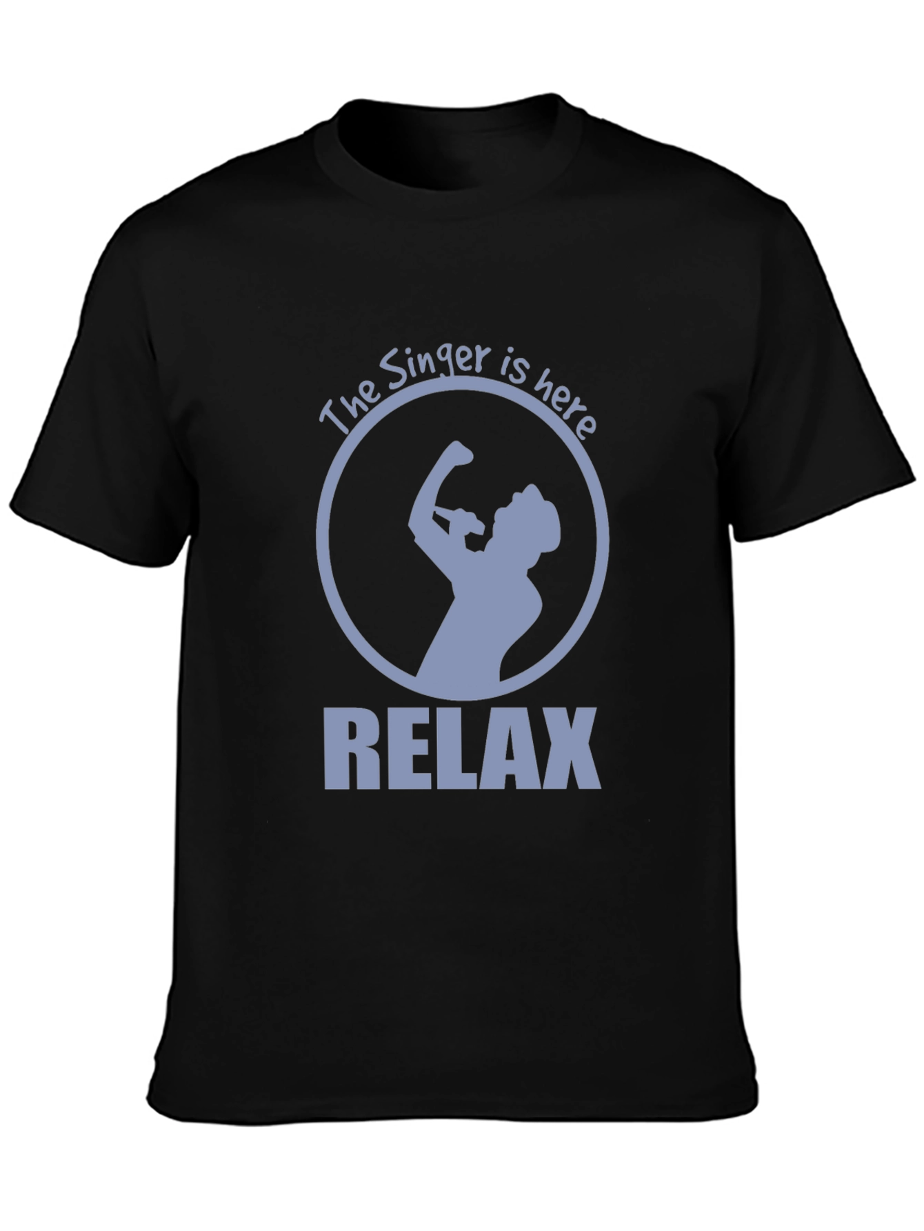 The Singer Is Here Relax T-Shirt