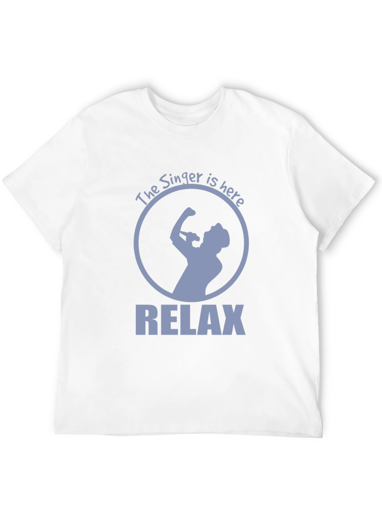The Singer Is Here Relax T-Shirt