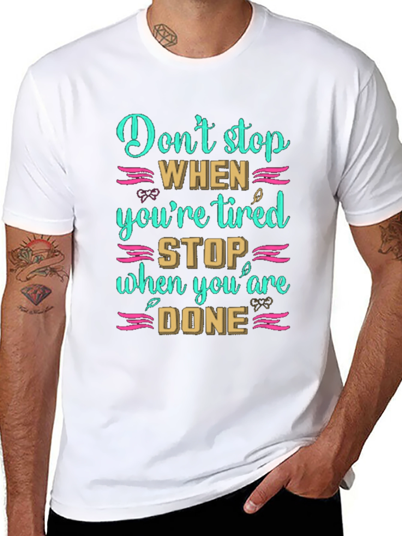 Inspirational Dont Stop When Tired T-Shirt