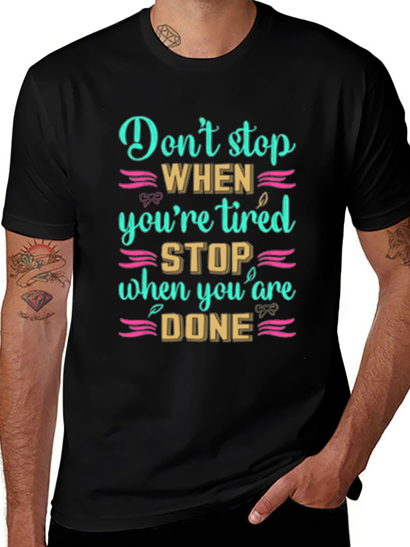 Inspirational Dont Stop When Tired T-Shirt