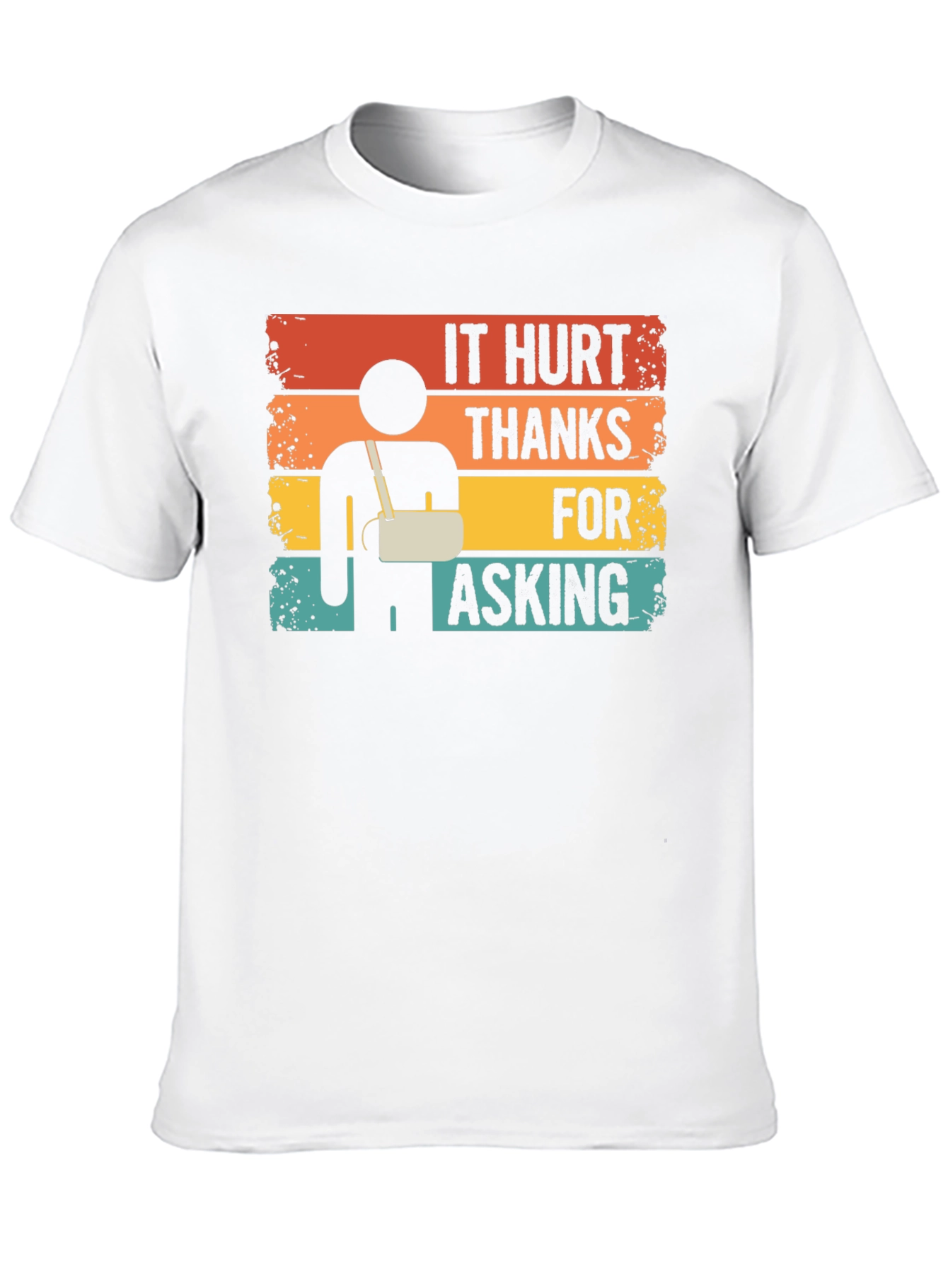 It Hurt Thanks For Asking Funny T-Shirt