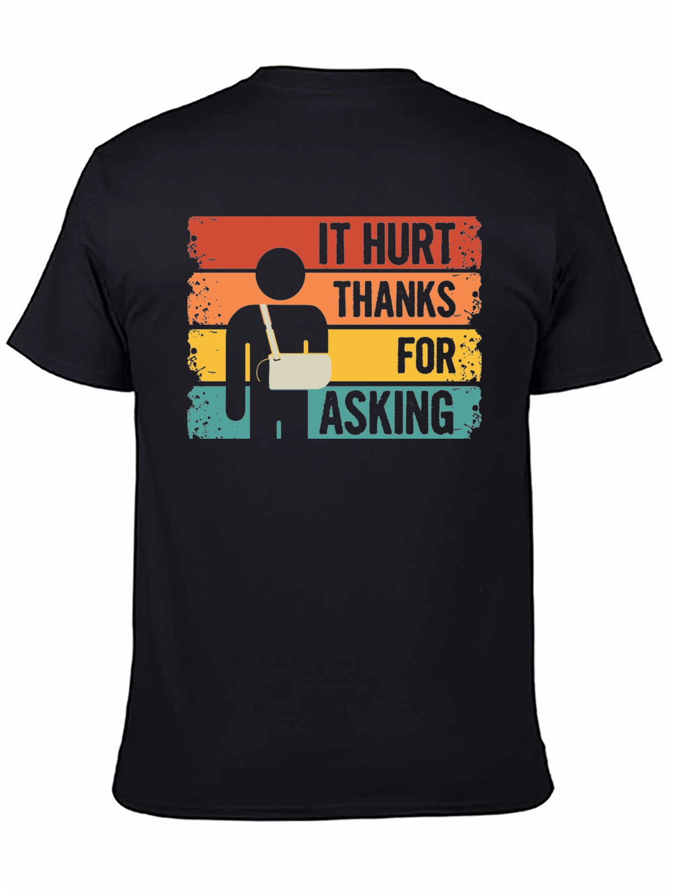 It Hurt Thanks For Asking Funny T-Shirt