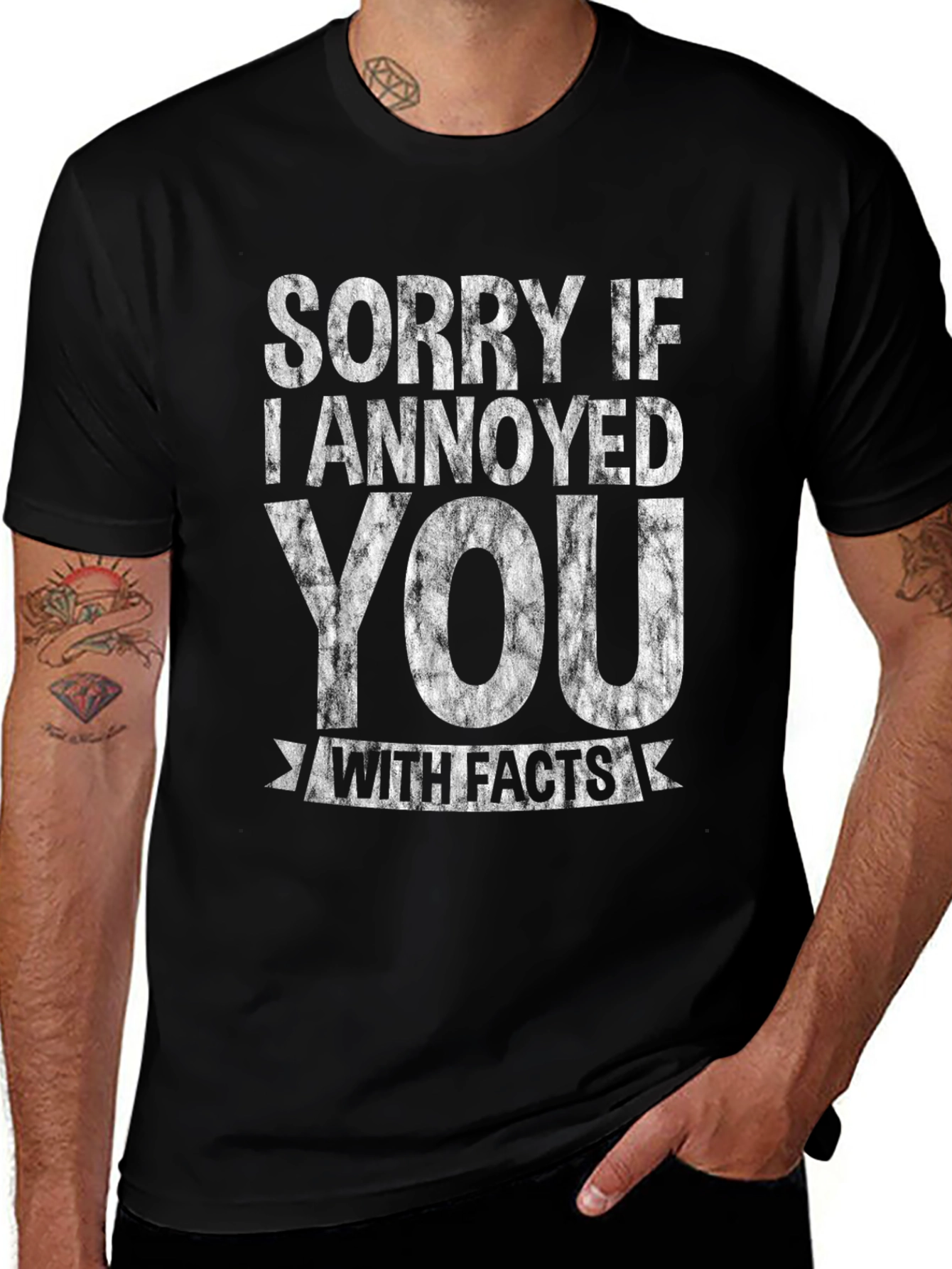 Sorry If I Annoyed You With Facts T-Shirt