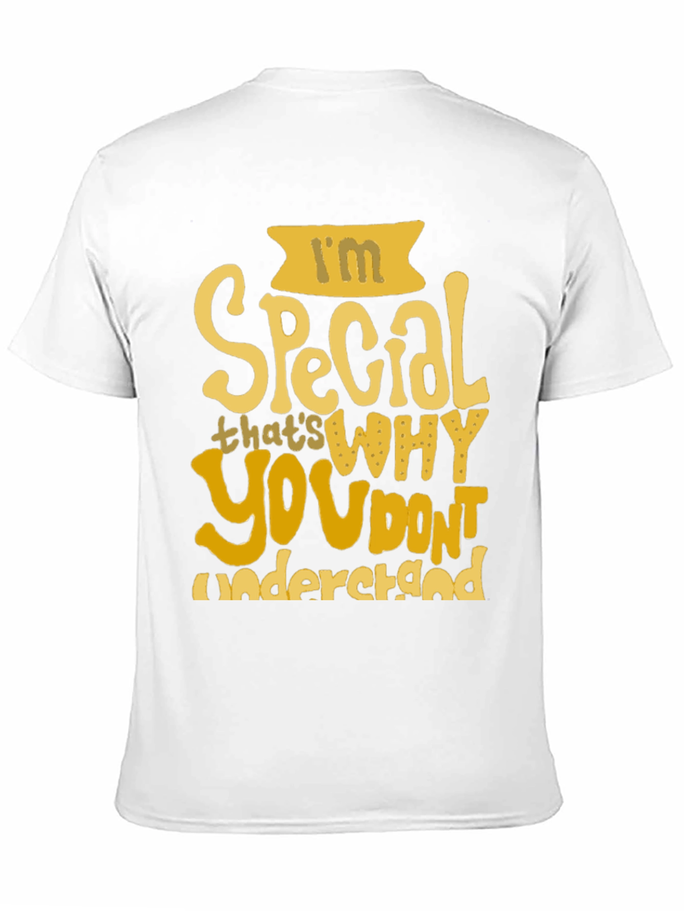 Im Special T-Shirt - Funny Slogan Tee