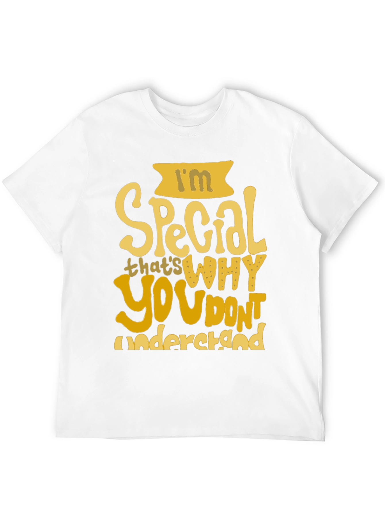 Im Special T-Shirt - Funny Slogan Tee