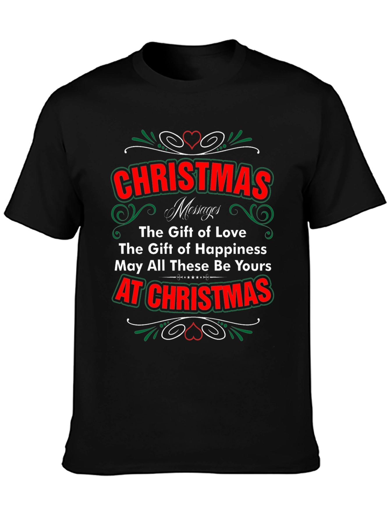 Christmas Message T-Shirt - Gift of Love & Happiness