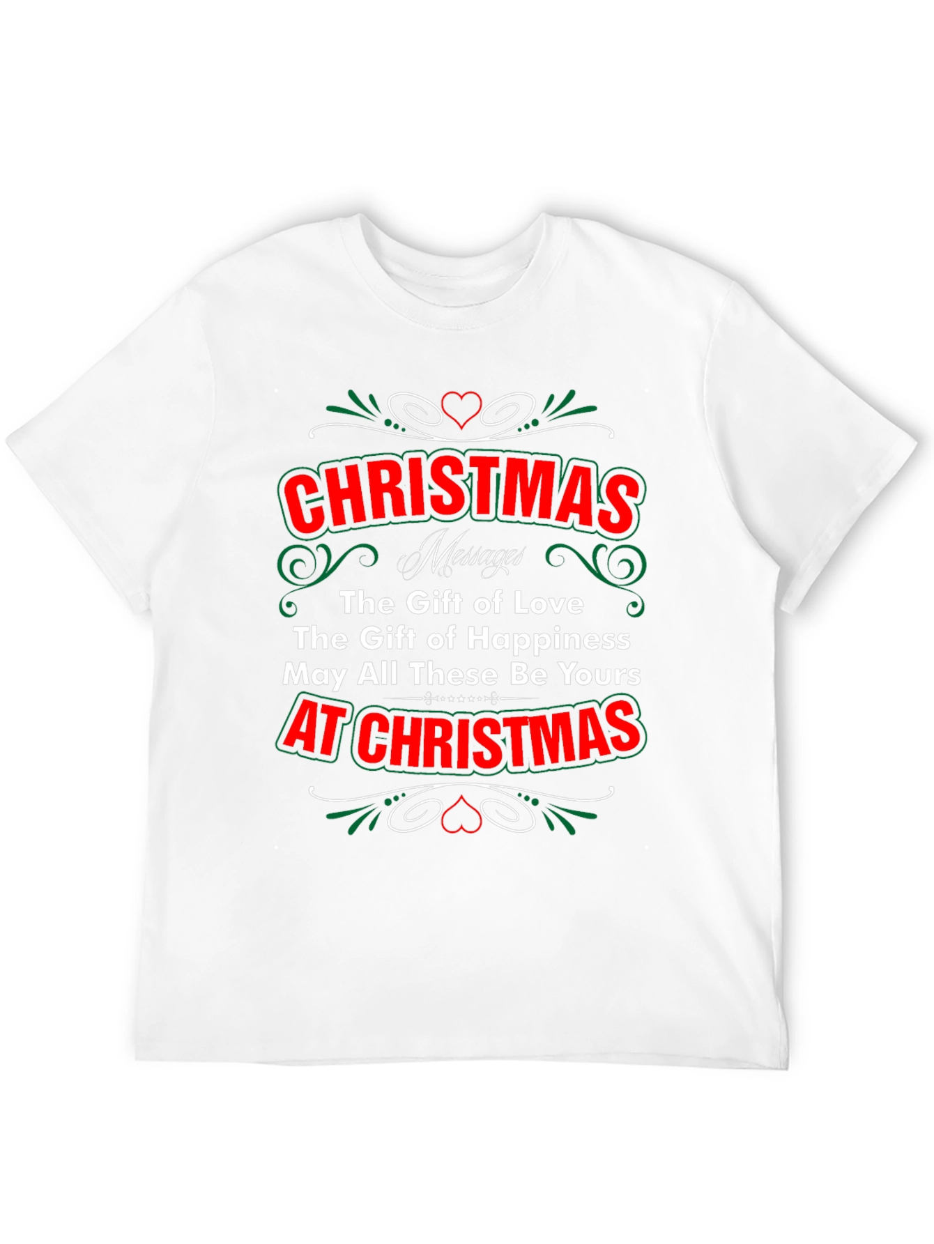 Christmas Message T-Shirt - Gift of Love & Happiness