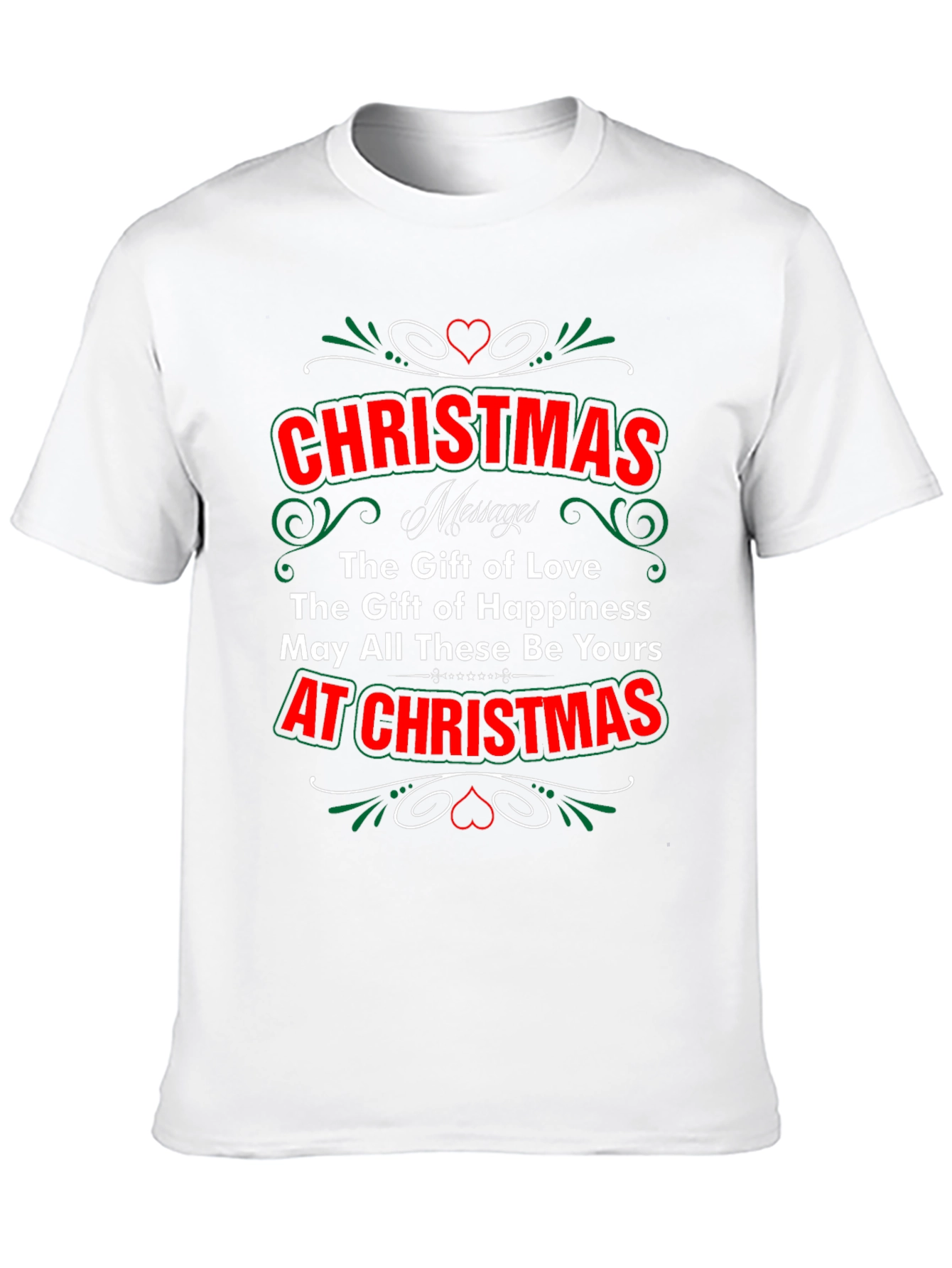 Christmas Message T-Shirt - Gift of Love & Happiness