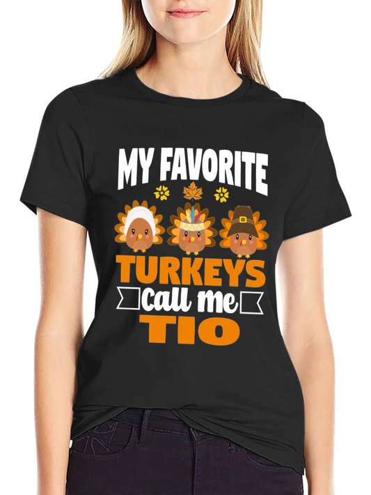 My Favorite Turkeys Call Me Tio Thanksgiving T-Shirt
