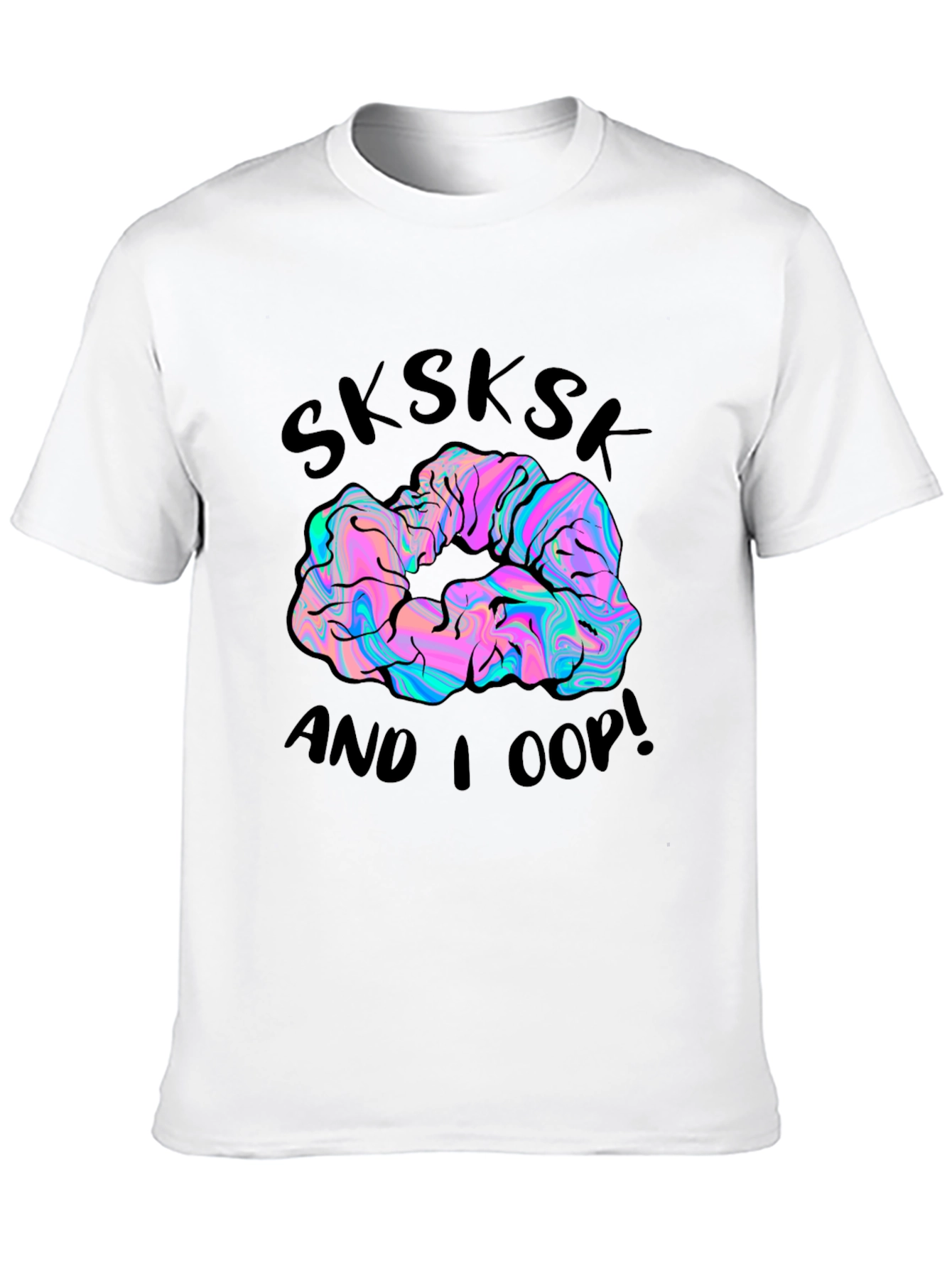 Sksksk And I Oop! Scrunchie Graphic Tee
