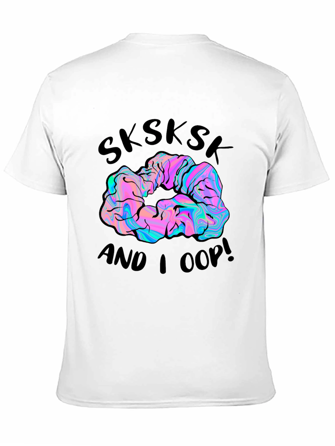 Sksksk And I Oop! Scrunchie Graphic Tee