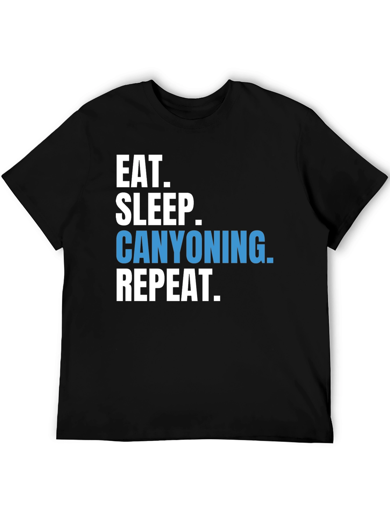 Eat Sleep Canyoning Repeat T-Shirt