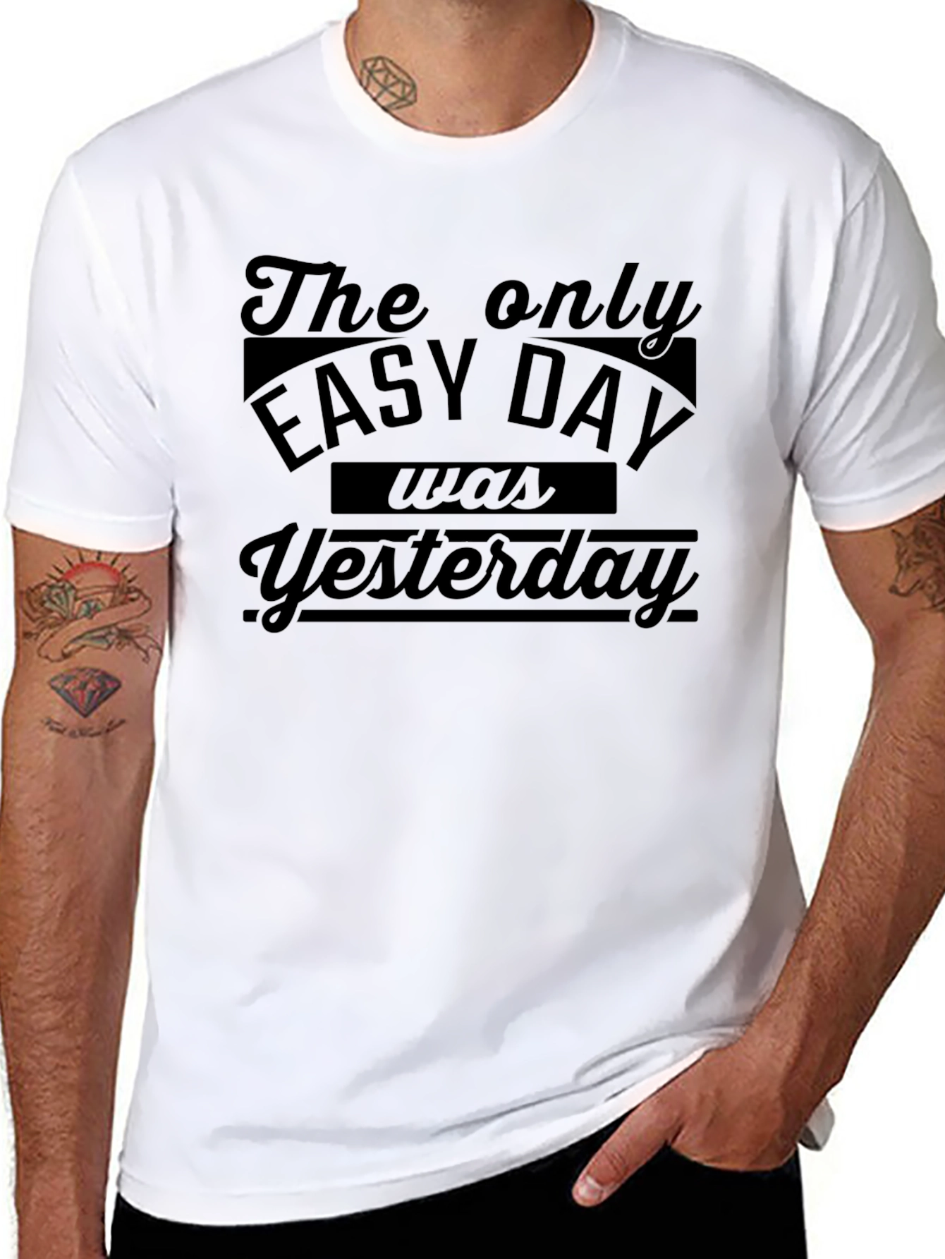 The Only Easy Day Was Yesterday Black T-Shirt