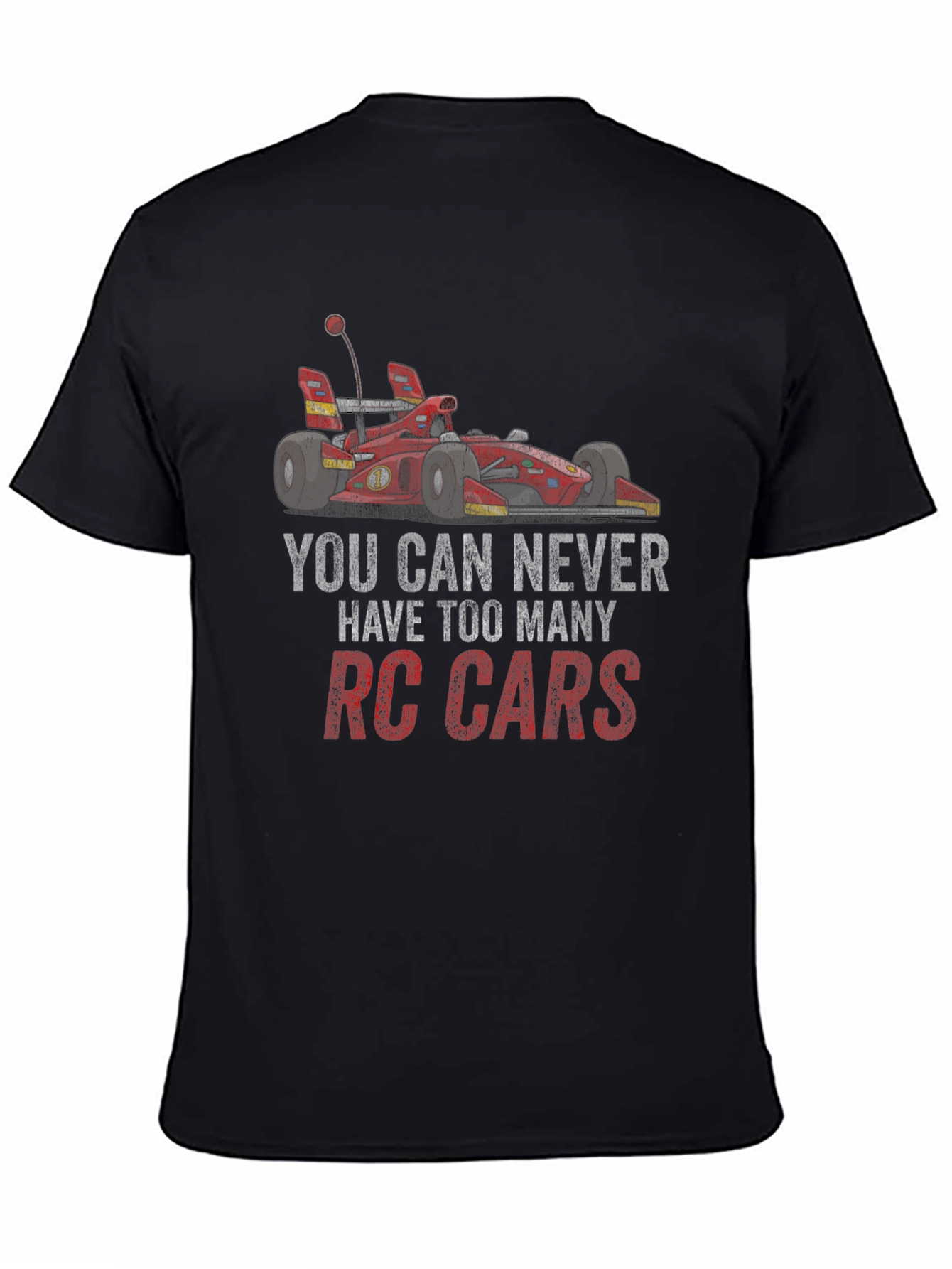 RC Car T-Shirt - Never Too Many RC Cars