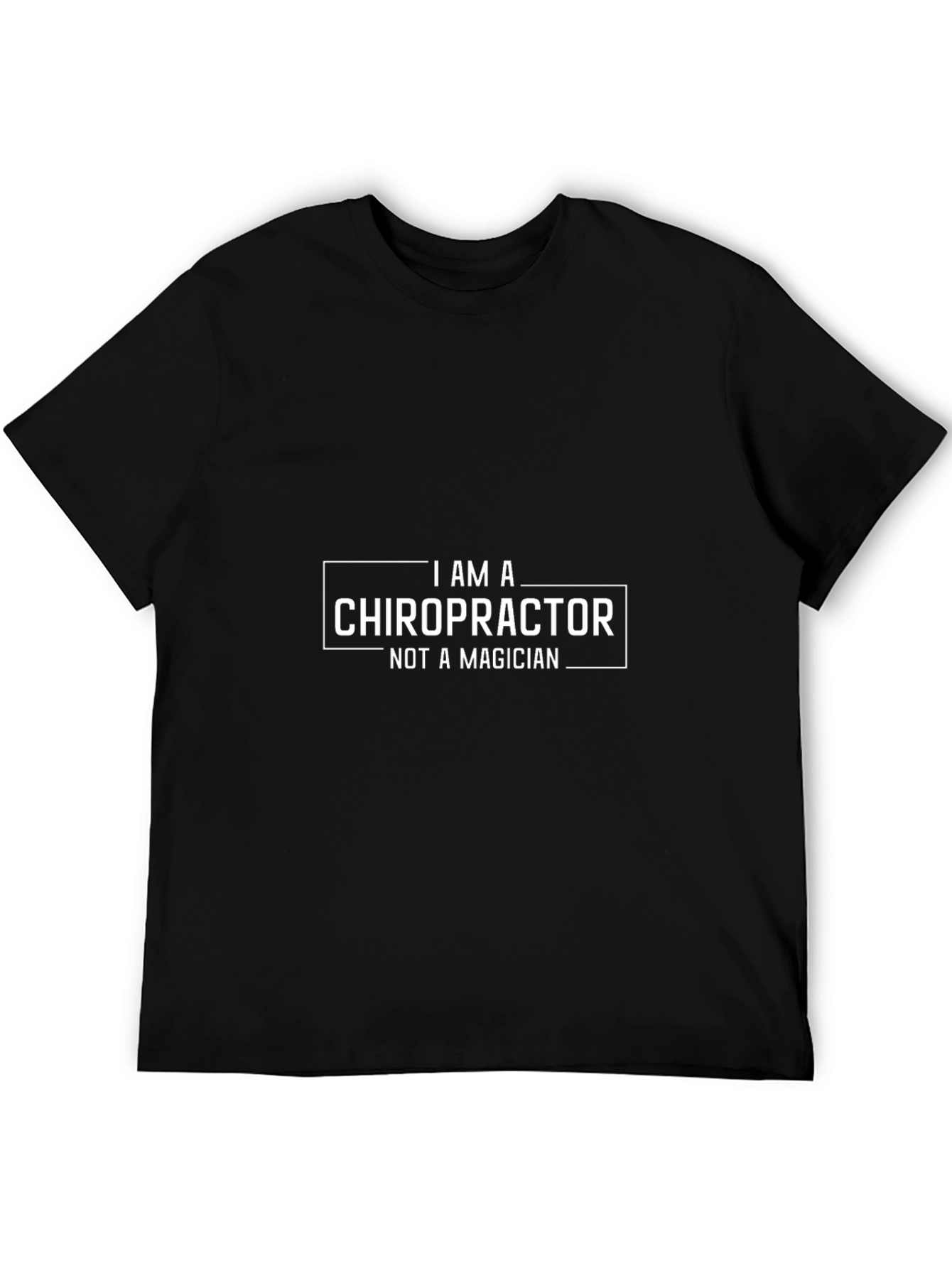 Chiropractor T-Shirt - Not a Magician Funny Tee