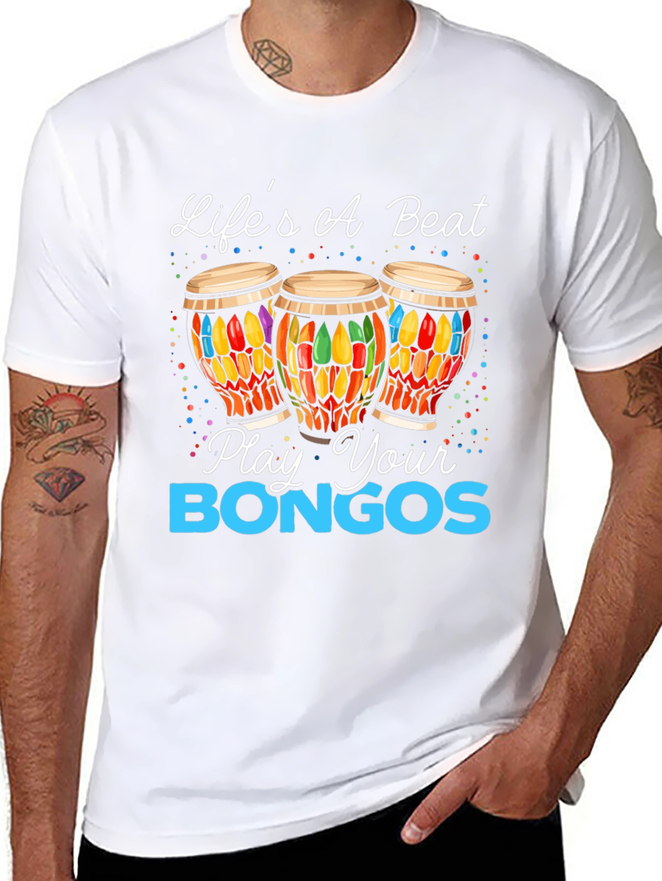Lifes A Beat - Play Your Bongos Graphic Tee