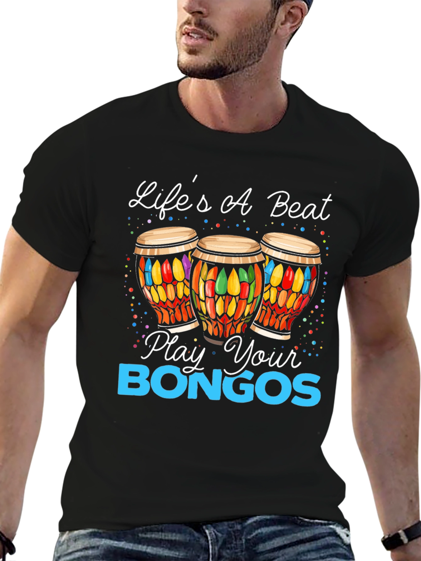Lifes A Beat - Play Your Bongos Graphic Tee