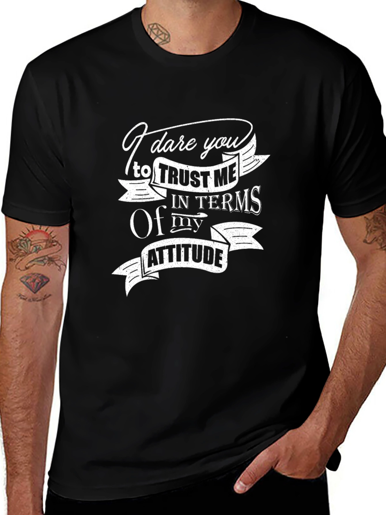 Dare You Trust Me T-Shirt - Funny Attitude Tee