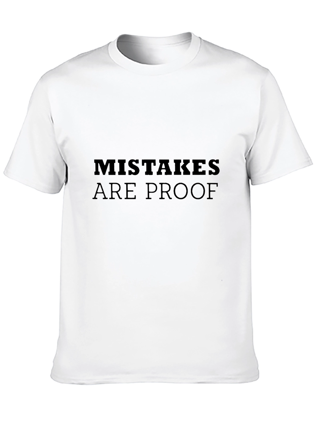 Mistakes Are Proof Black Graphic T-Shirt