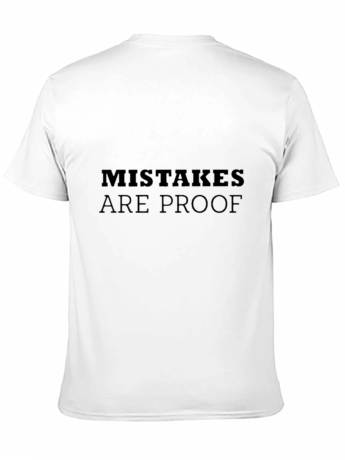 Mistakes Are Proof Black Graphic T-Shirt