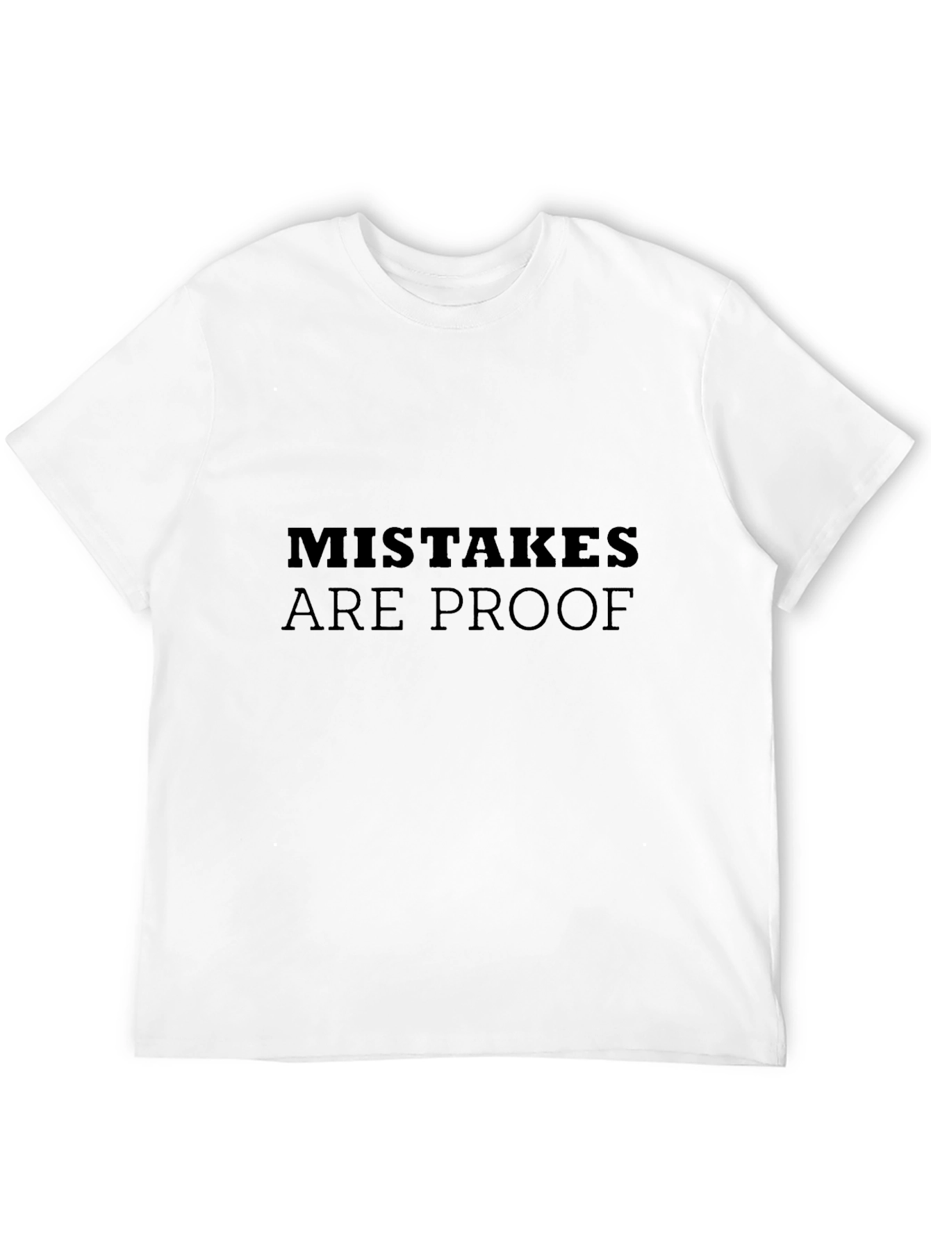 Mistakes Are Proof Black Graphic T-Shirt