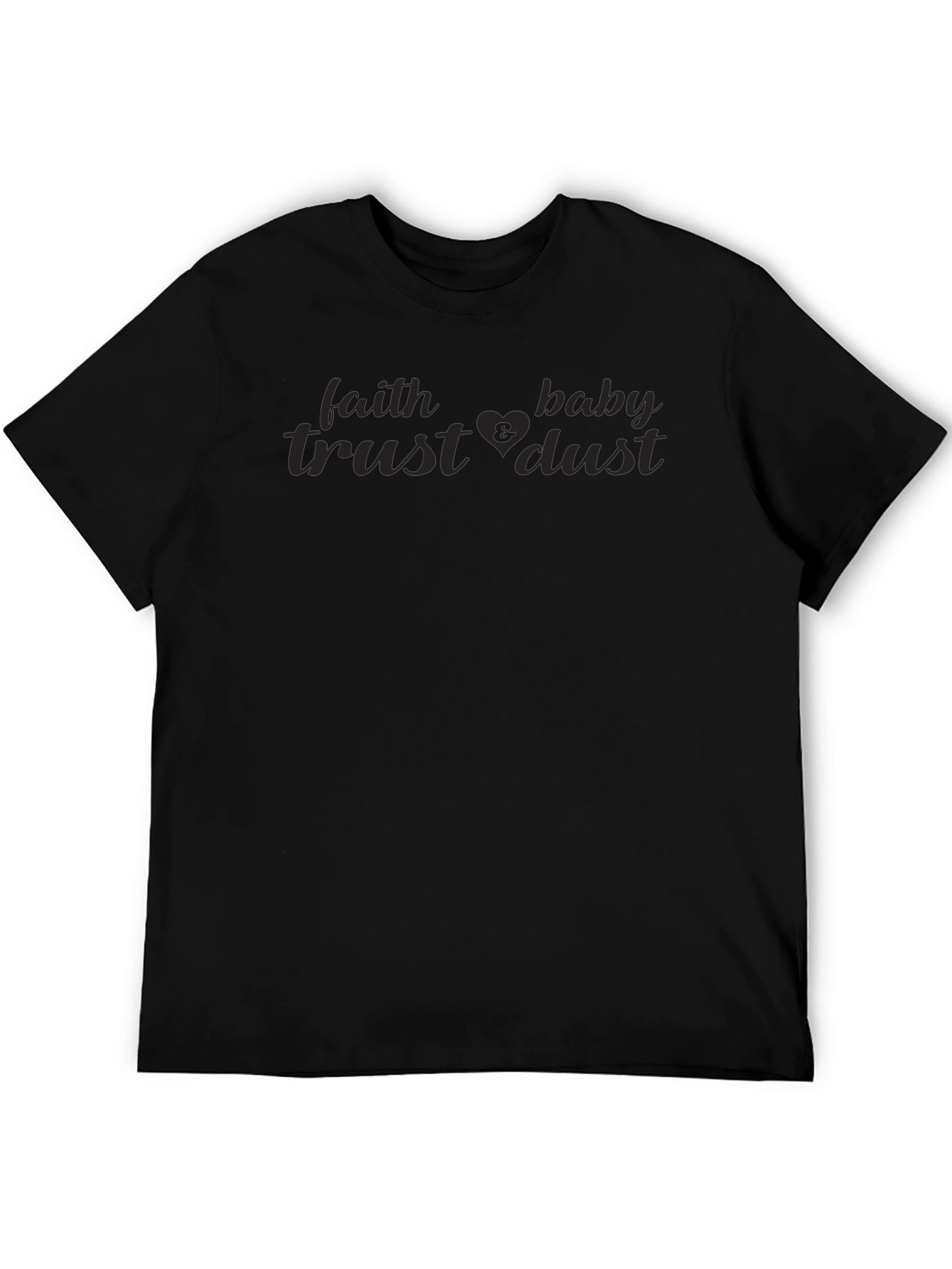 Faith Trust Baby Dust T-Shirt