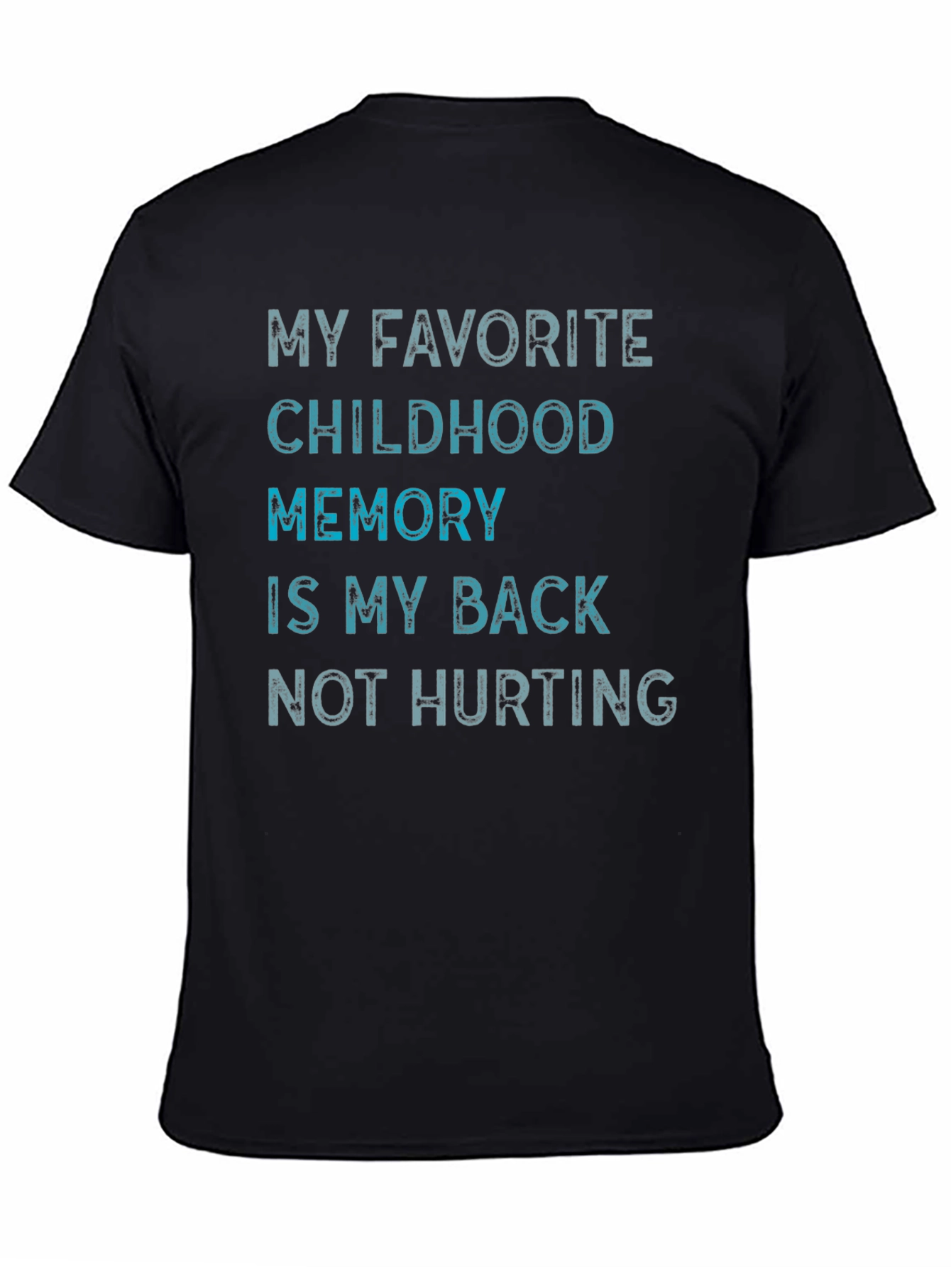 Funny My Back Not Hurting Graphic Tee