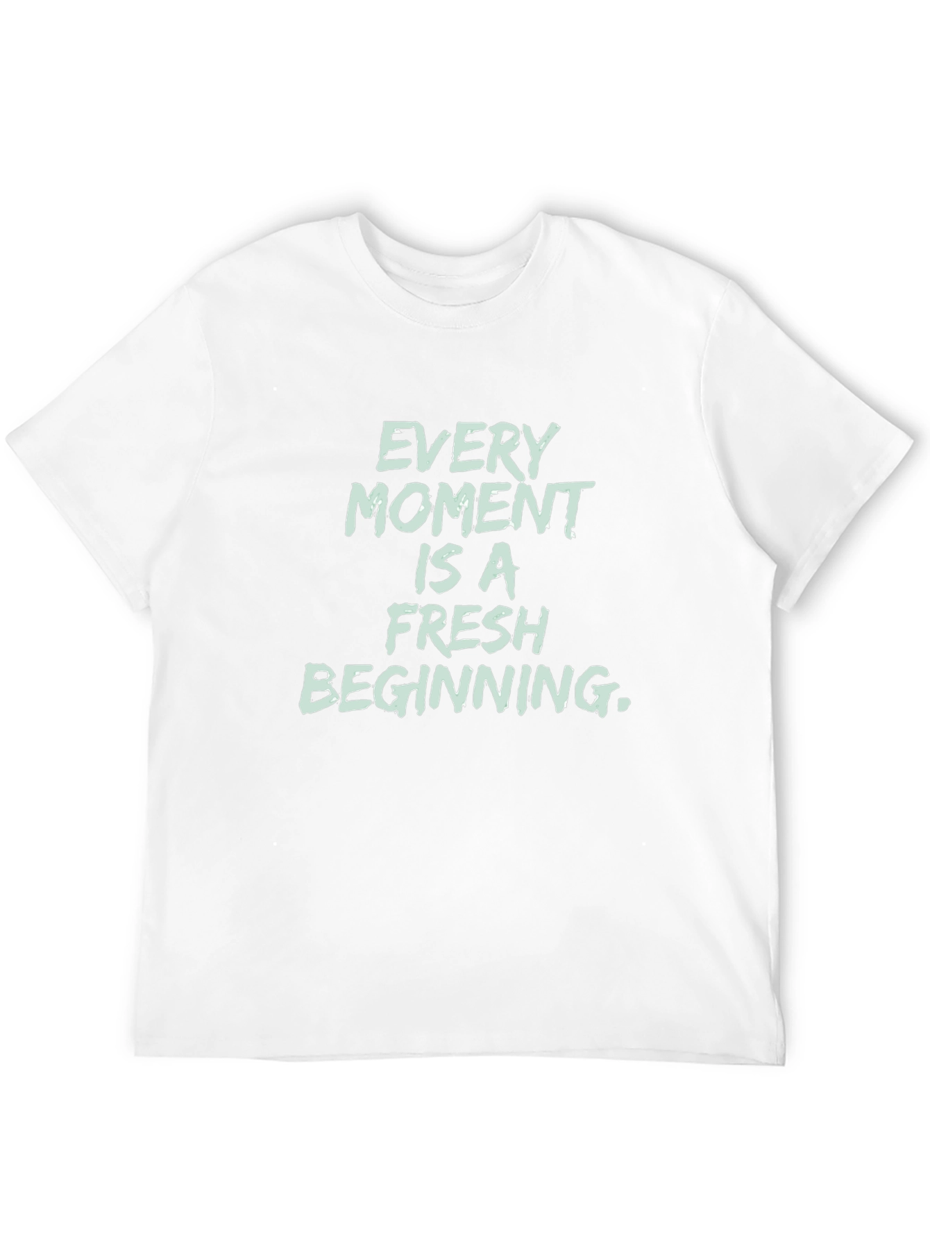 Inspirational Black T-Shirt - Every Moment Is Fresh