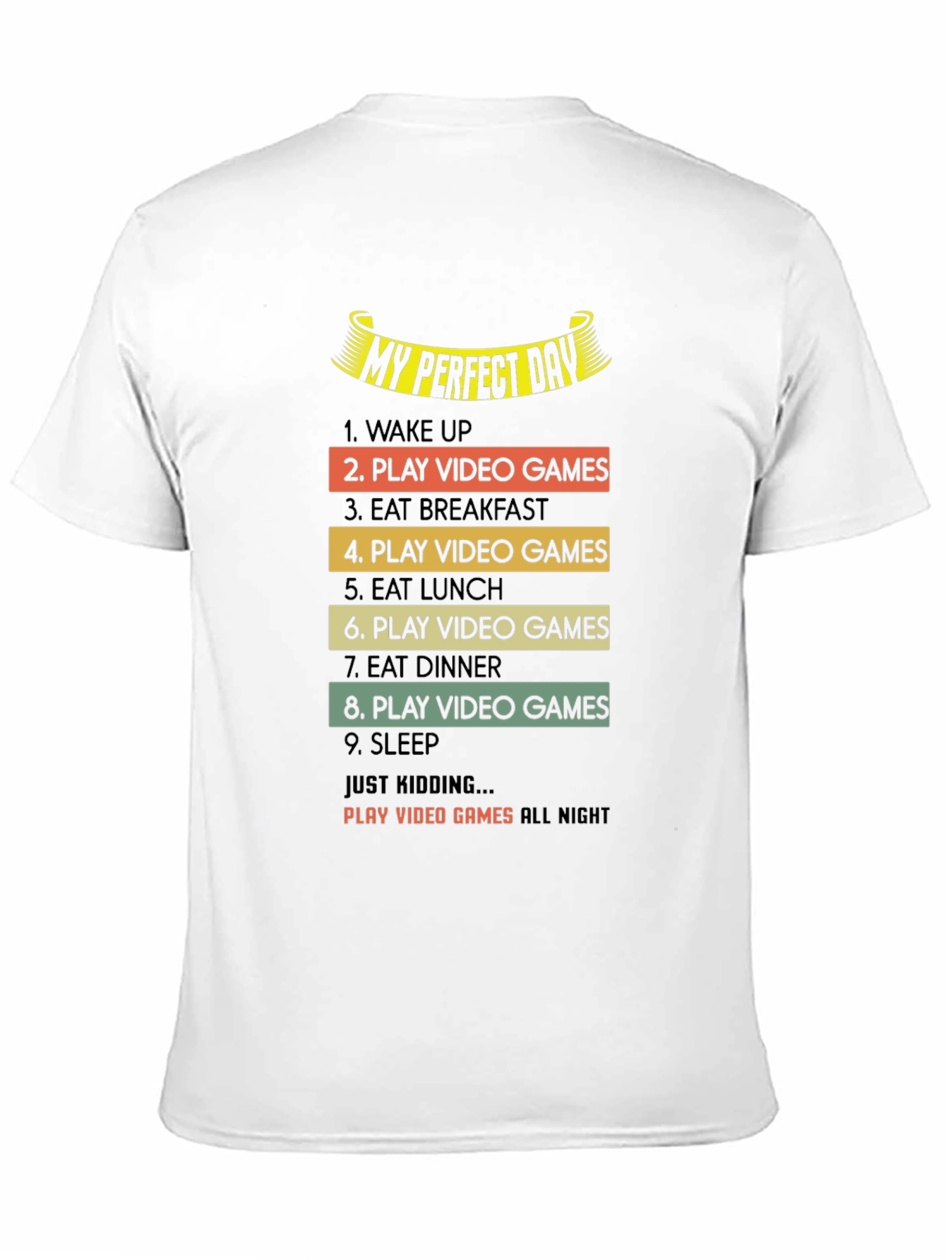 My Perfect Day Video Game T-Shirt