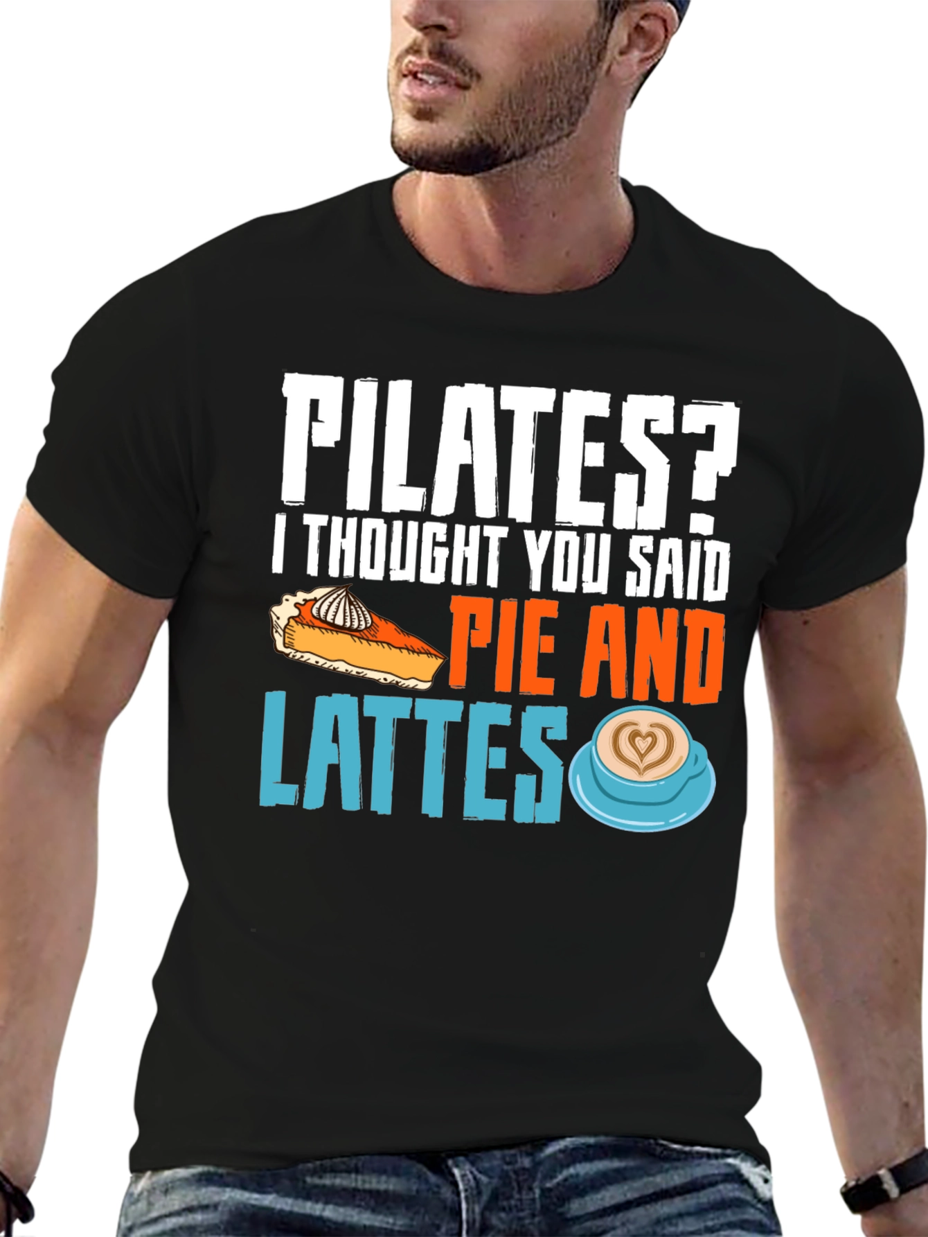 Pilates? Pie & Lattes Funny Graphic Tee