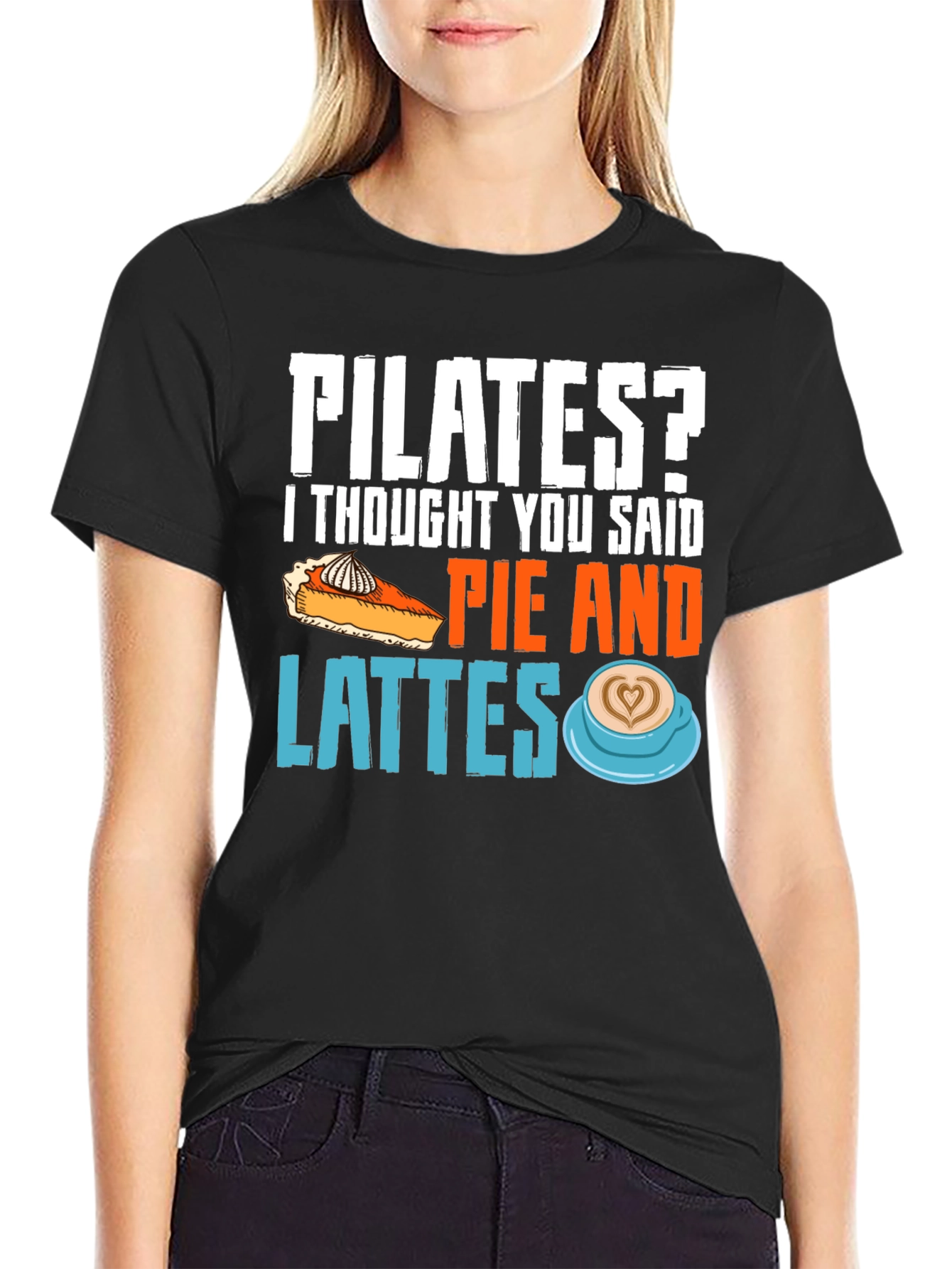 Pilates? Pie & Lattes Funny Graphic Tee