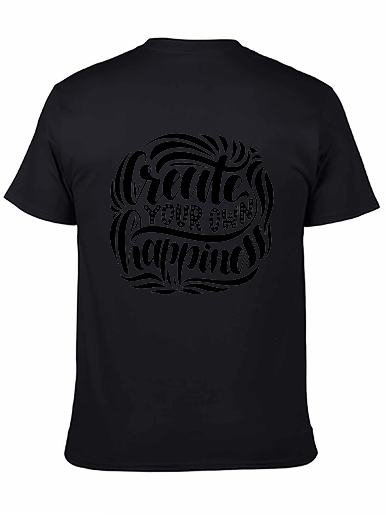 Create Your Own Happiness Black T-Shirt