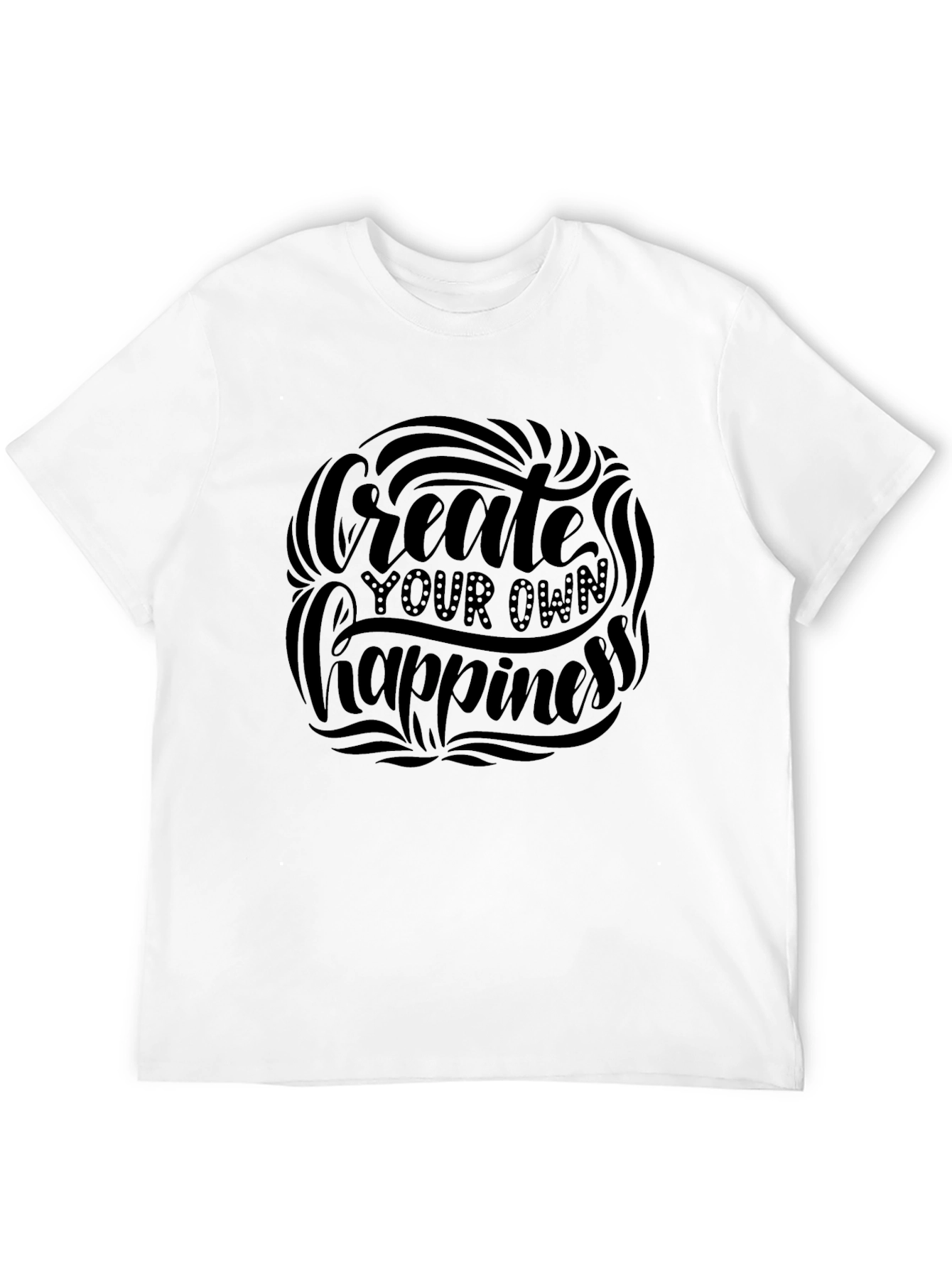 Create Your Own Happiness Black T-Shirt