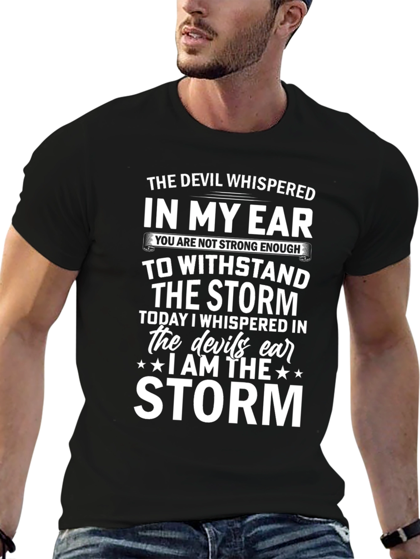 Devil Whispered I Am The Storm Graphic Tee