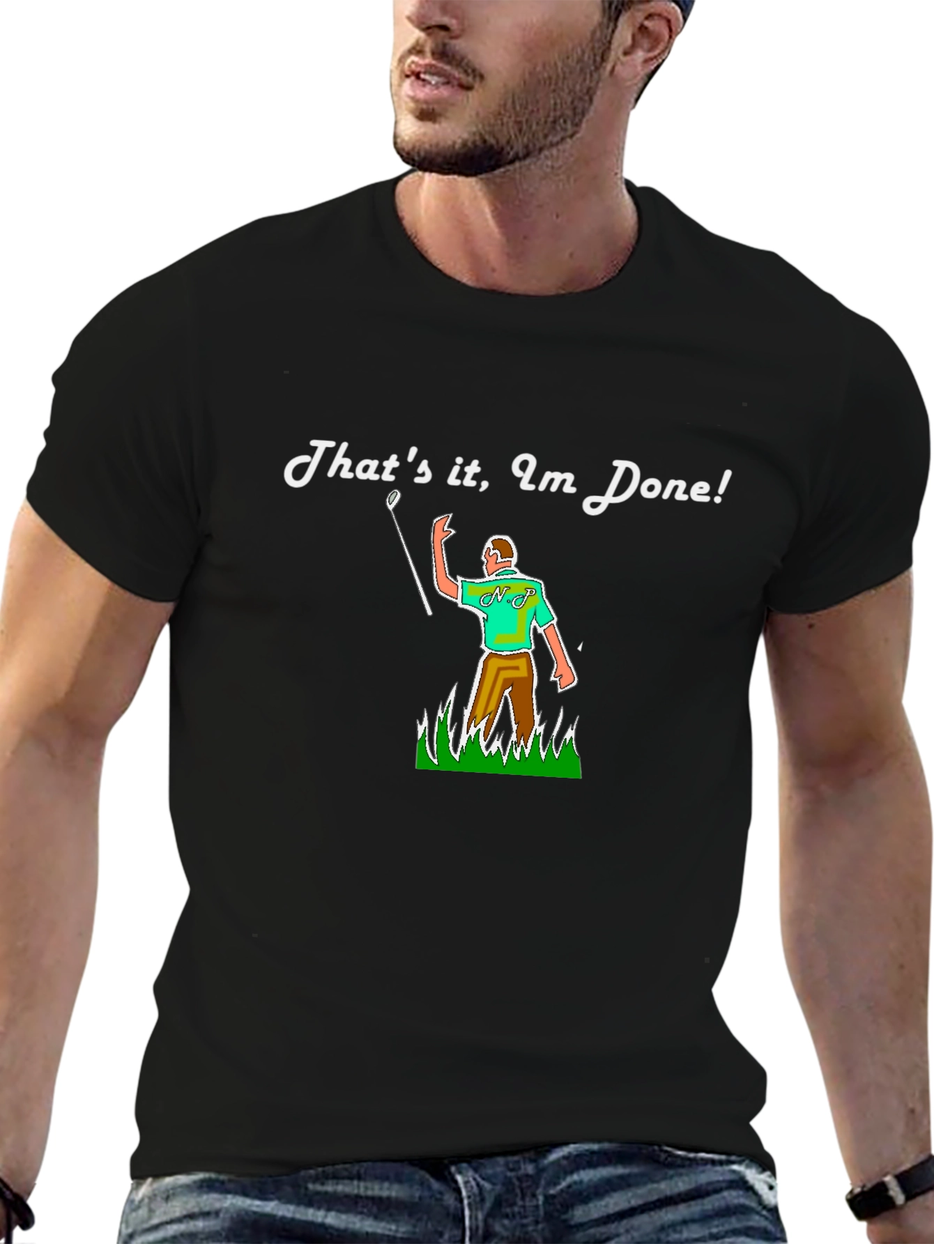 Thats it Im Done! Funny Golf T-Shirt