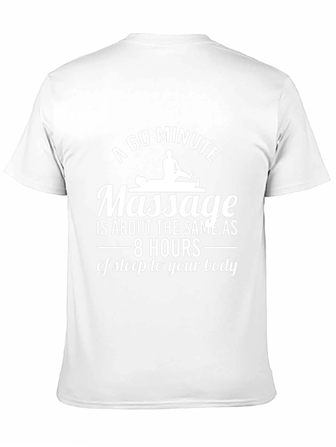60 Minute Massage T-Shirt - Relaxing Gift