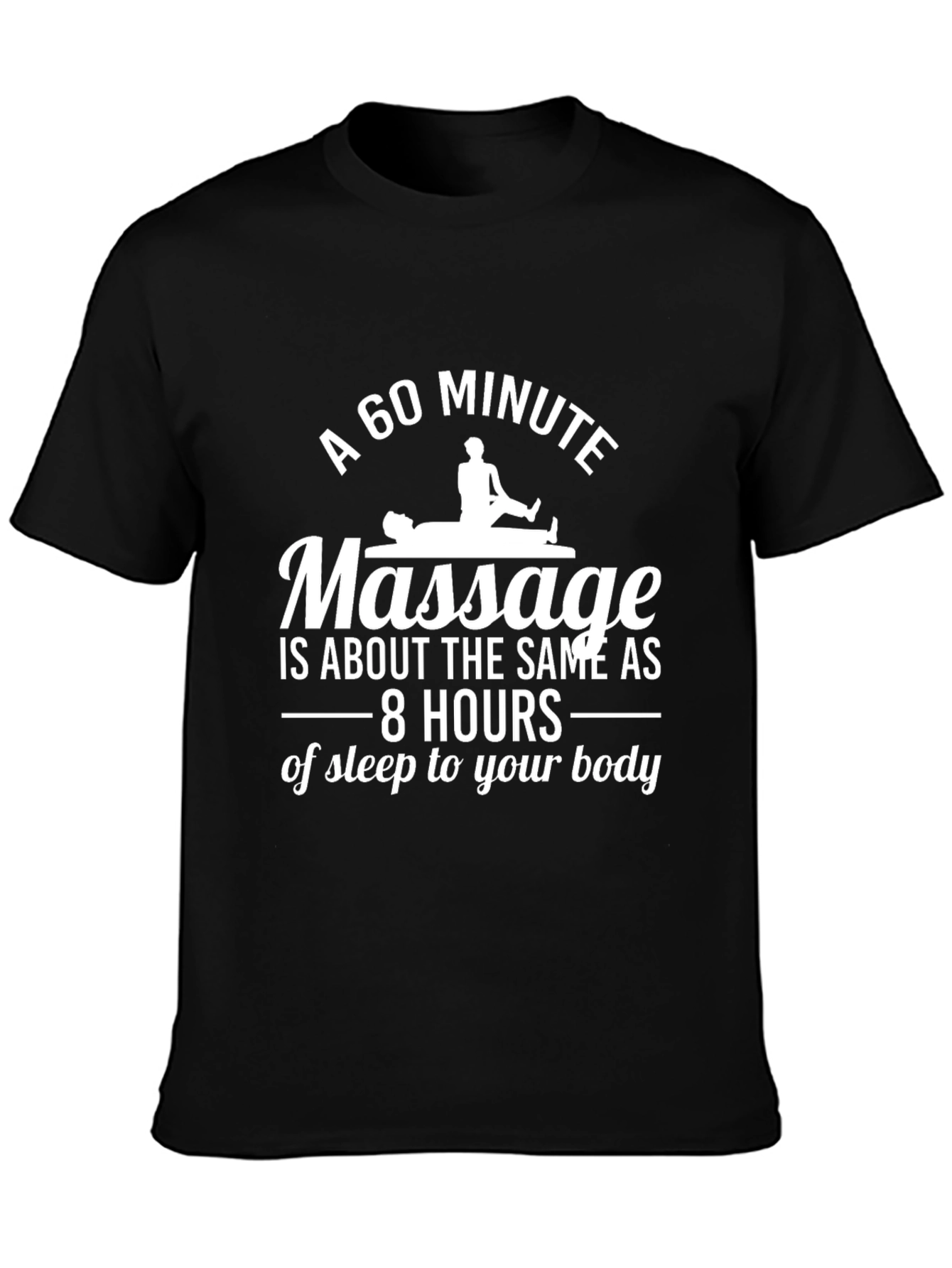 60 Minute Massage T-Shirt - Relaxing Gift