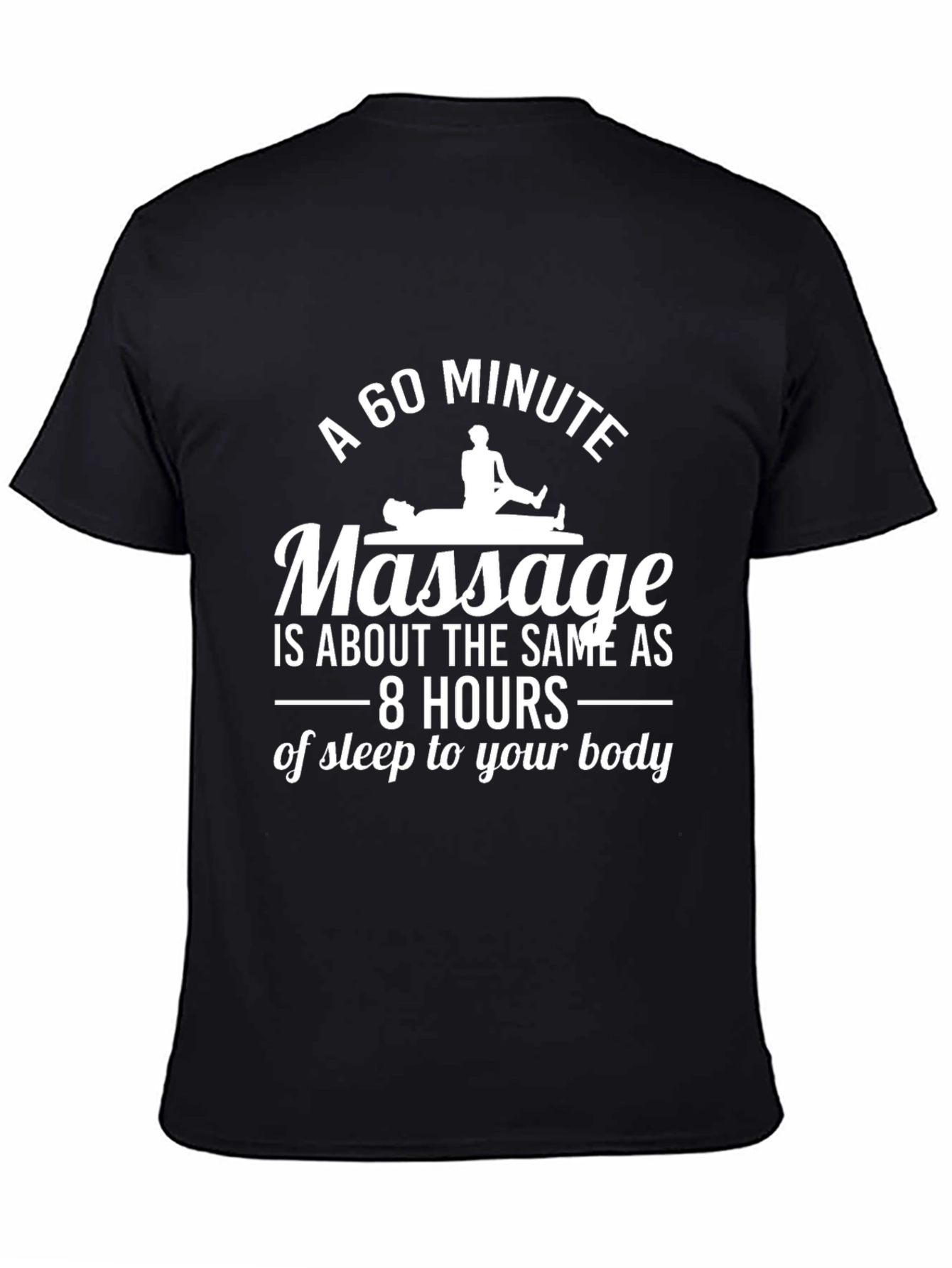 60 Minute Massage T-Shirt - Relaxing Gift