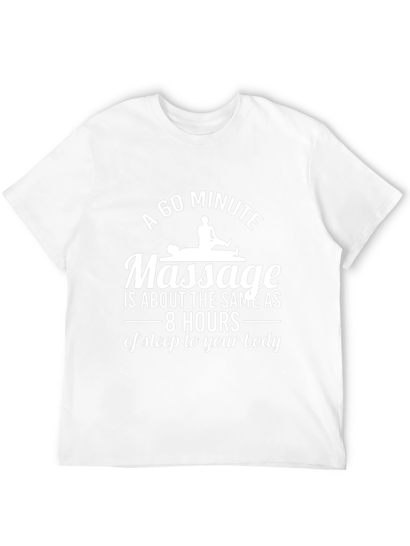 60 Minute Massage T-Shirt - Relaxing Gift