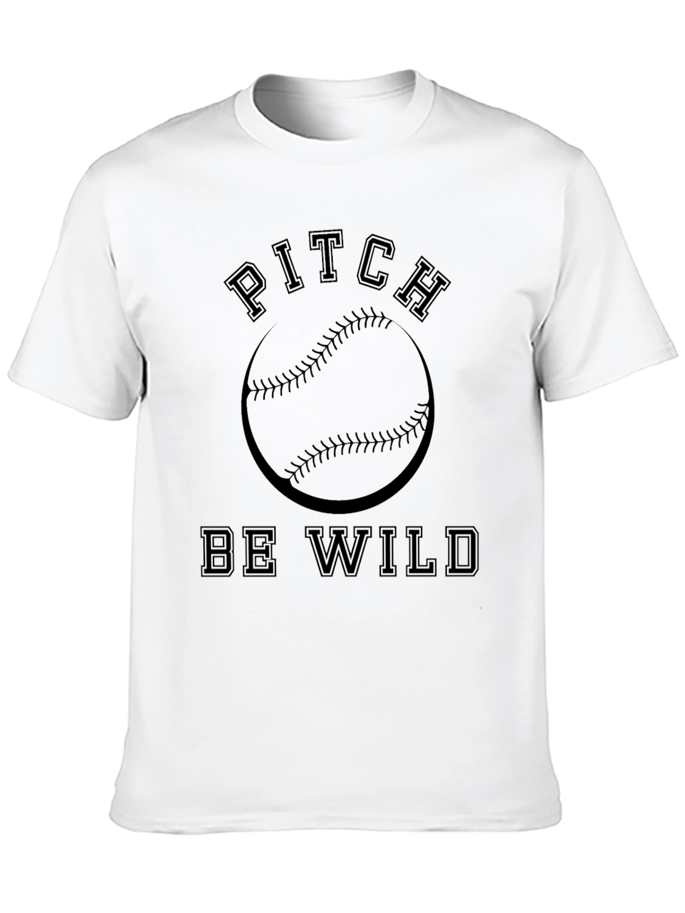 Pitch Be Wild Baseball T-Shirt