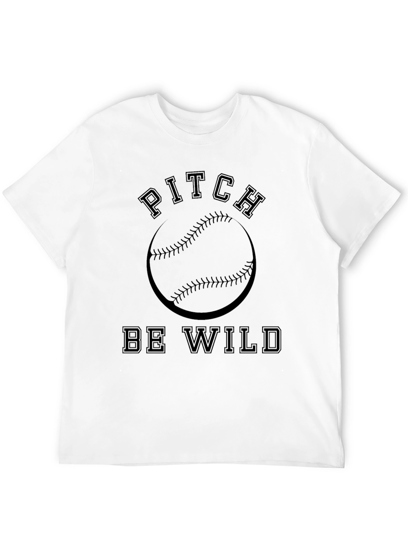 Pitch Be Wild Baseball T-Shirt