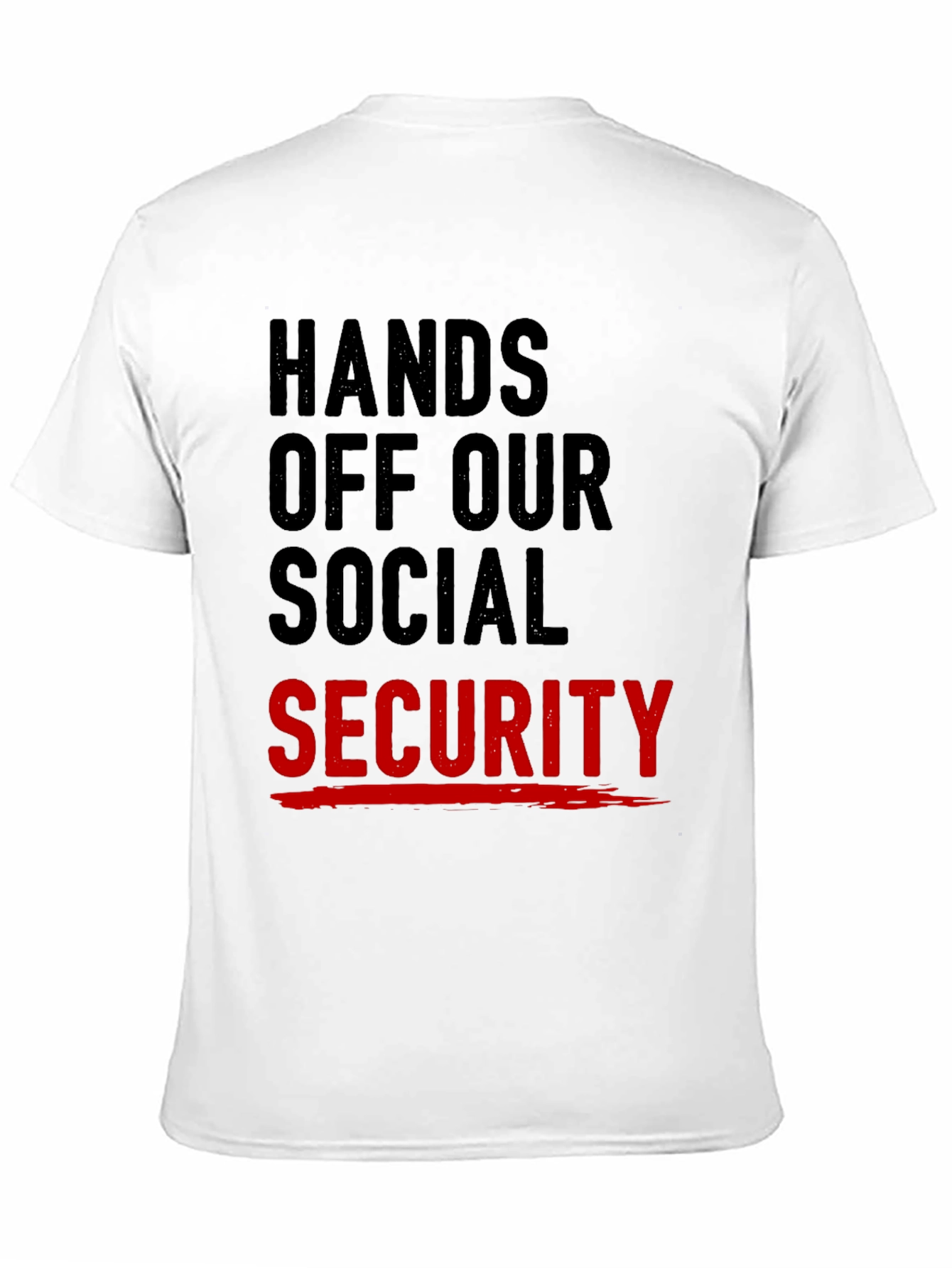 Hands Off Our Social Security Graphic T-Shirt