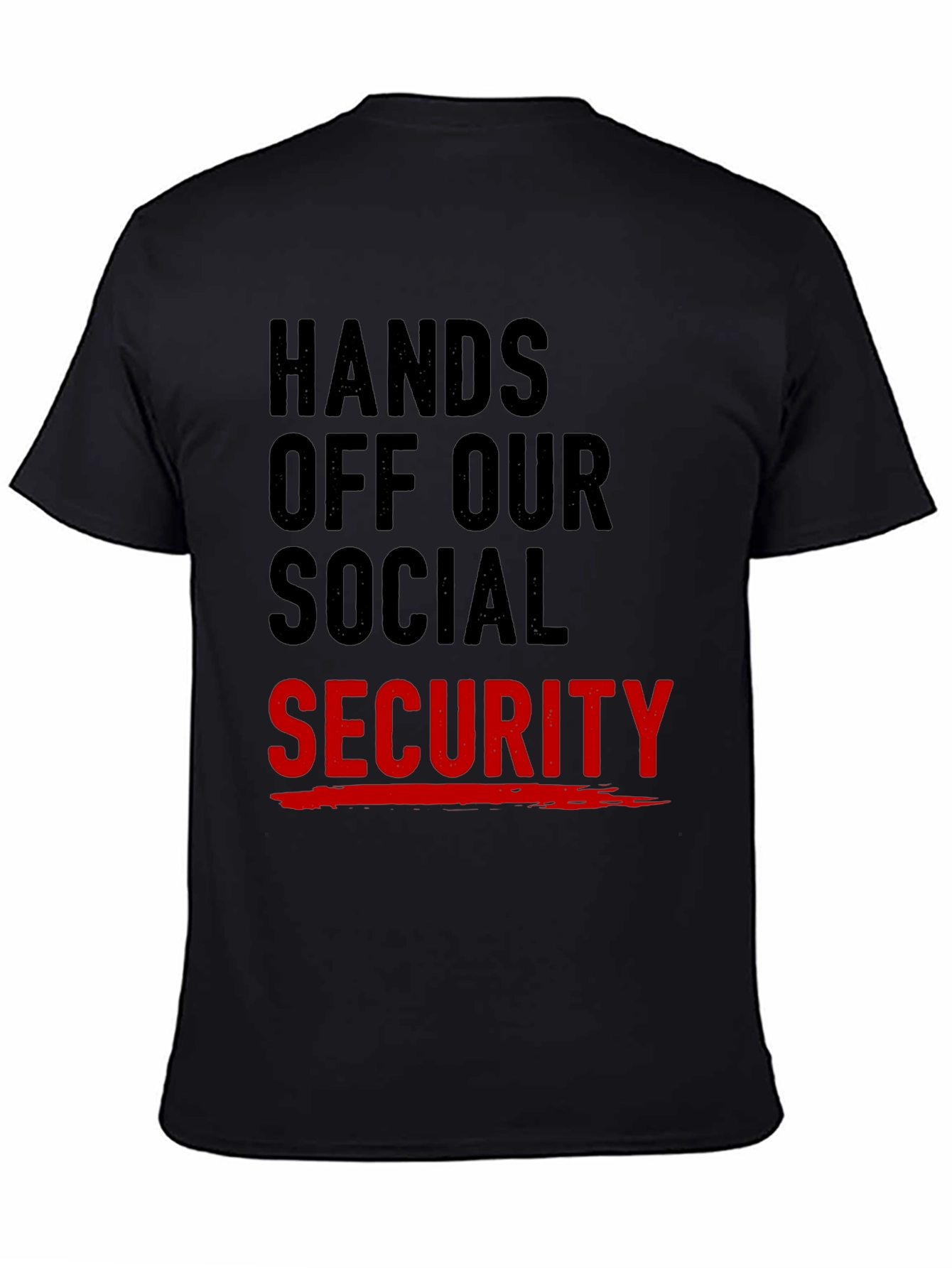 Hands Off Our Social Security Graphic T-Shirt