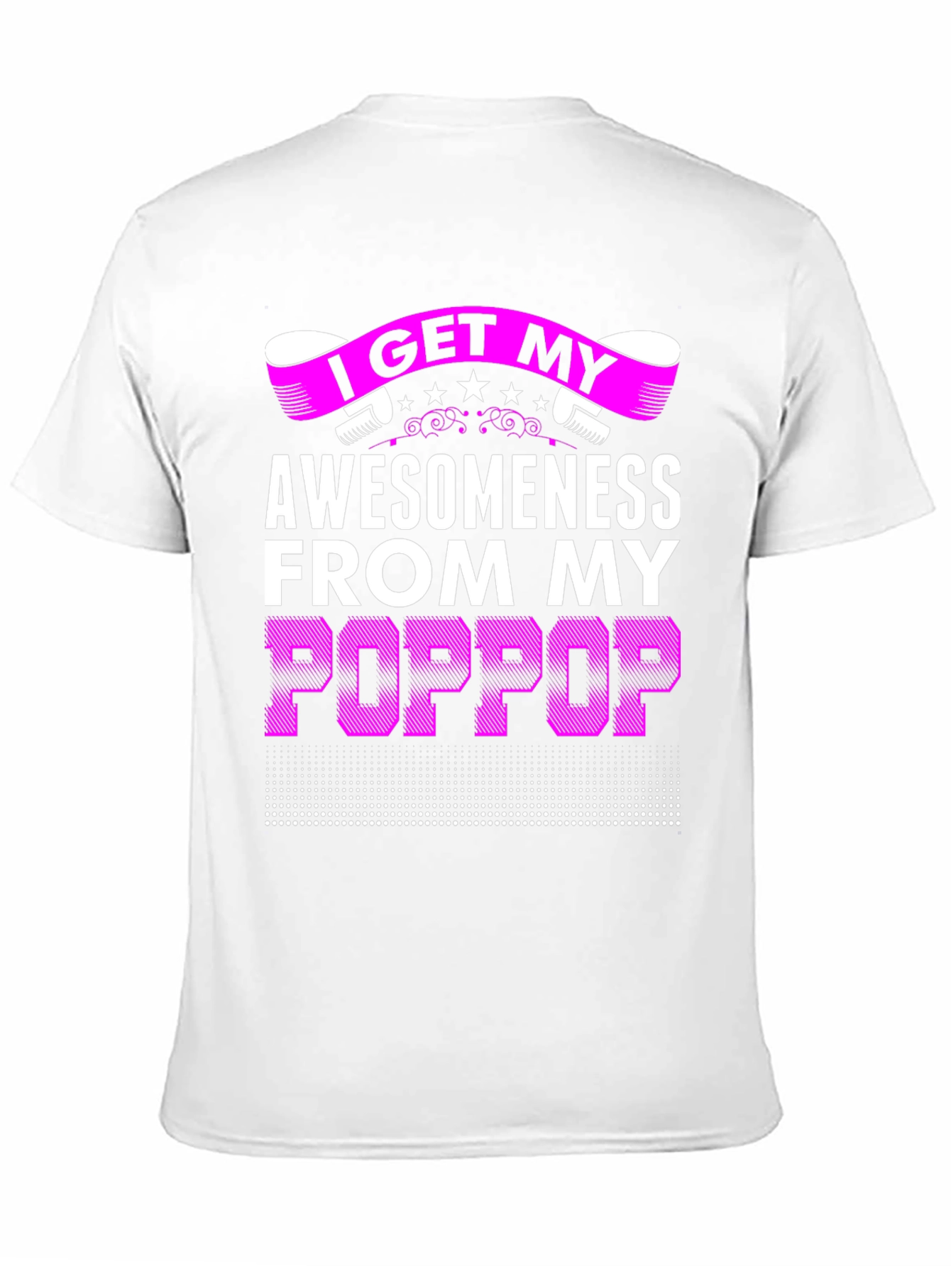 Awesomeness from My Poppop Graphic T-Shirt
