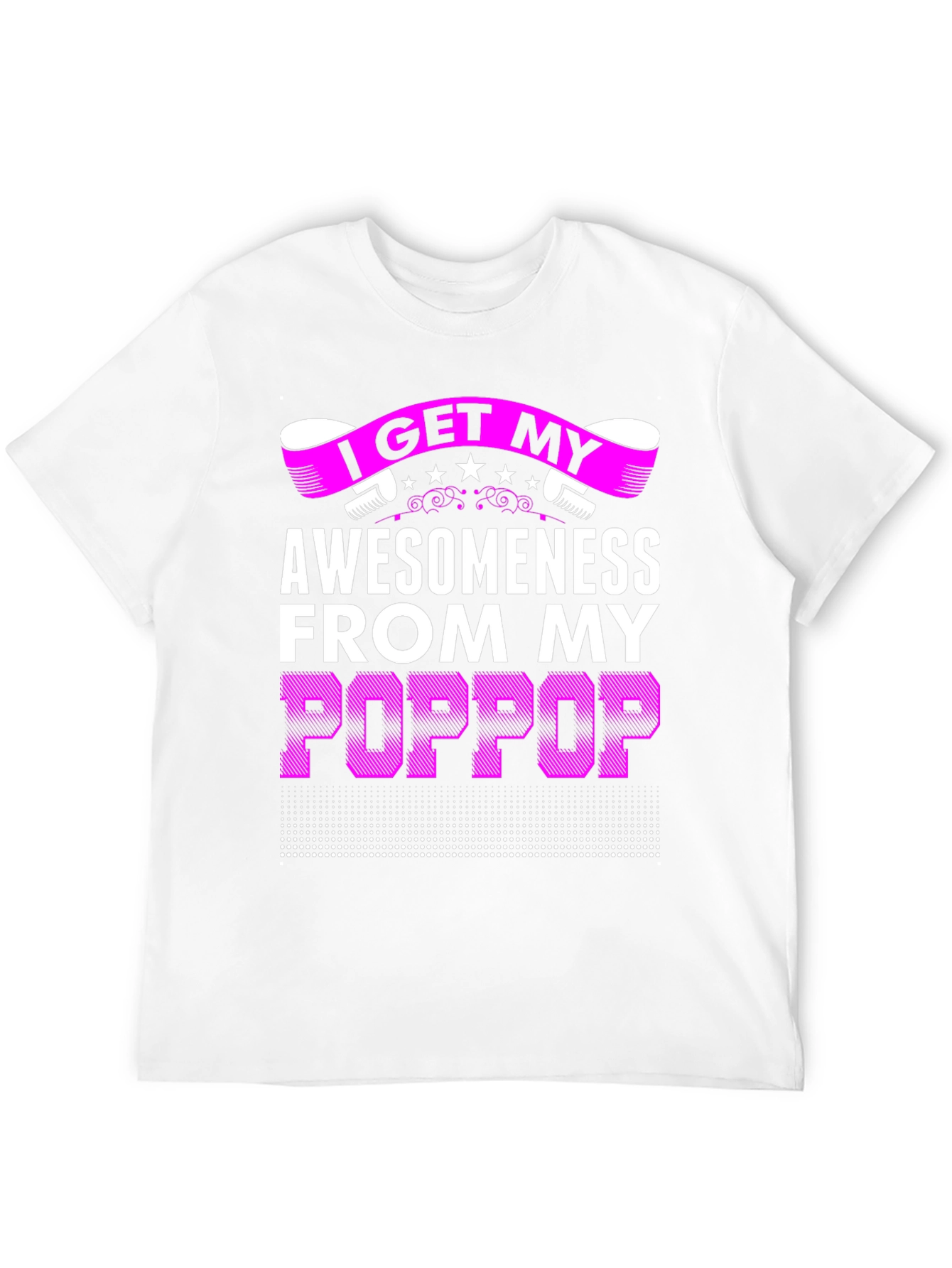 Awesomeness from My Poppop Graphic T-Shirt