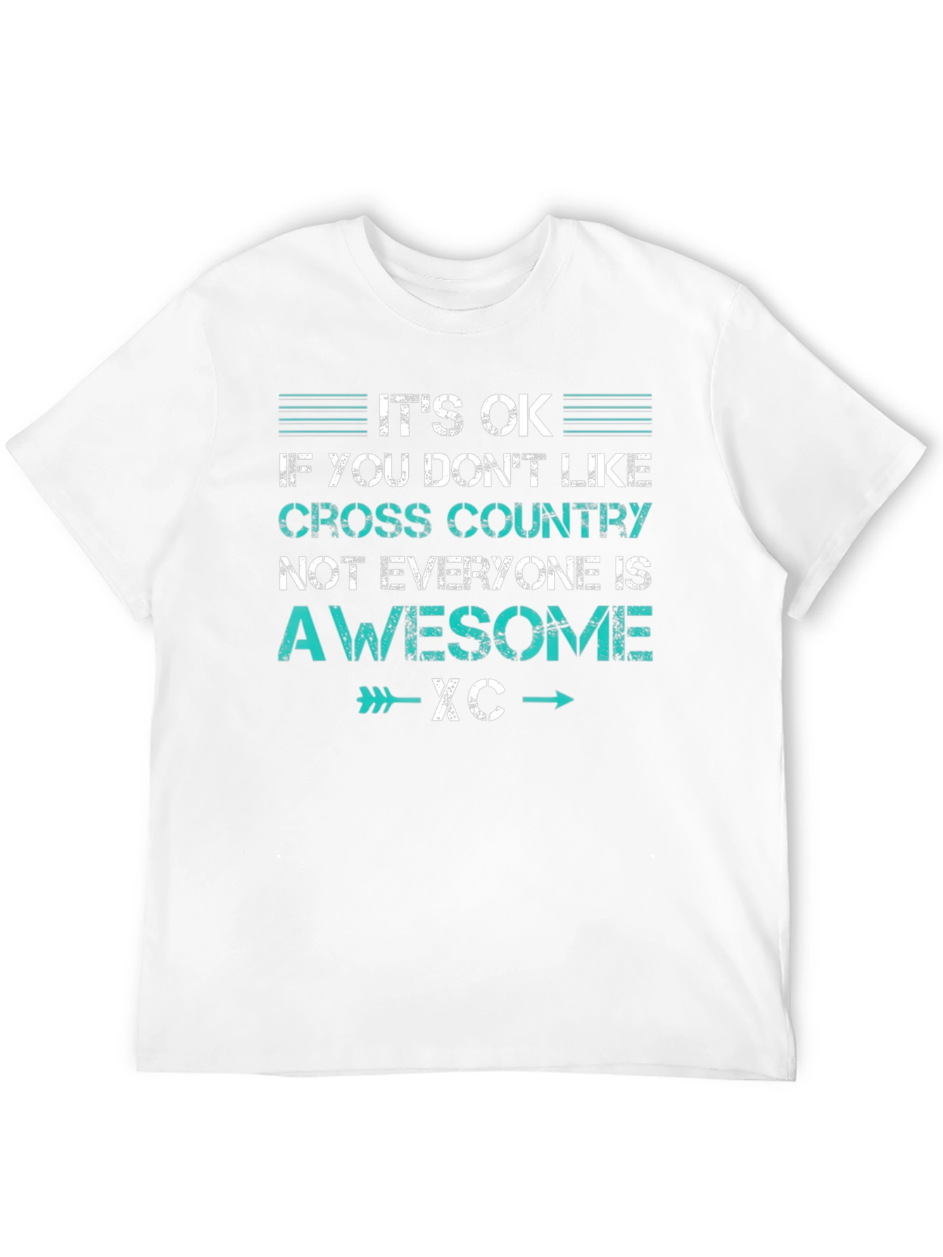 Cross Country Running T-Shirt: Not Everyone Is Awesome XC