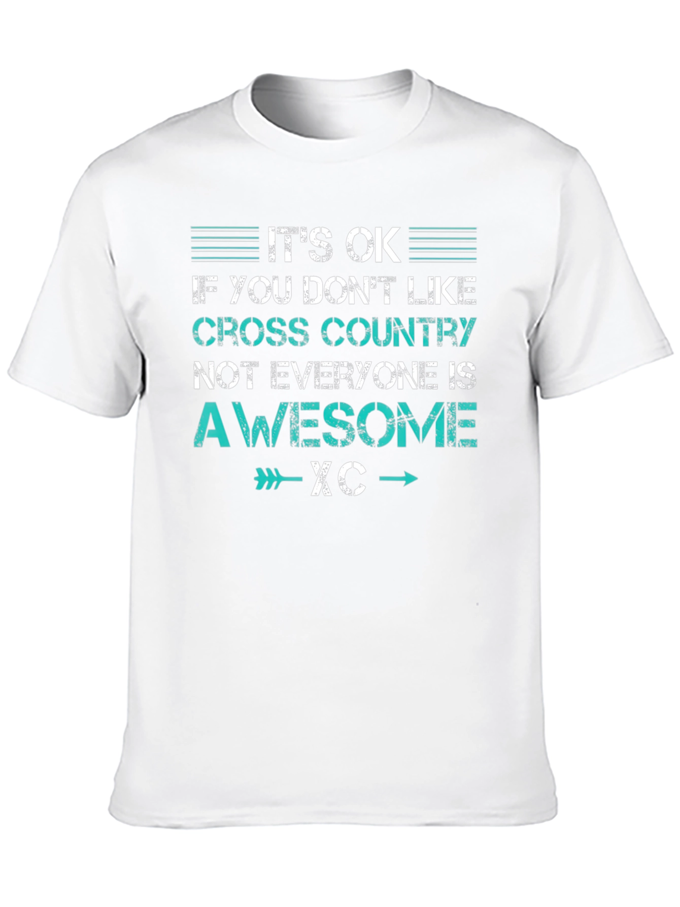 Cross Country Running T-Shirt: Not Everyone Is Awesome XC